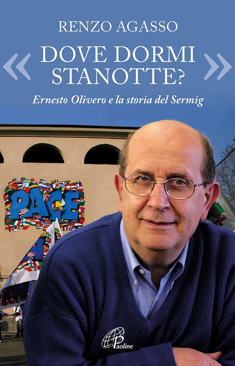 'Dove dormi stanotte?' Ernesto Olivero e la storia del Serming Social Sciences