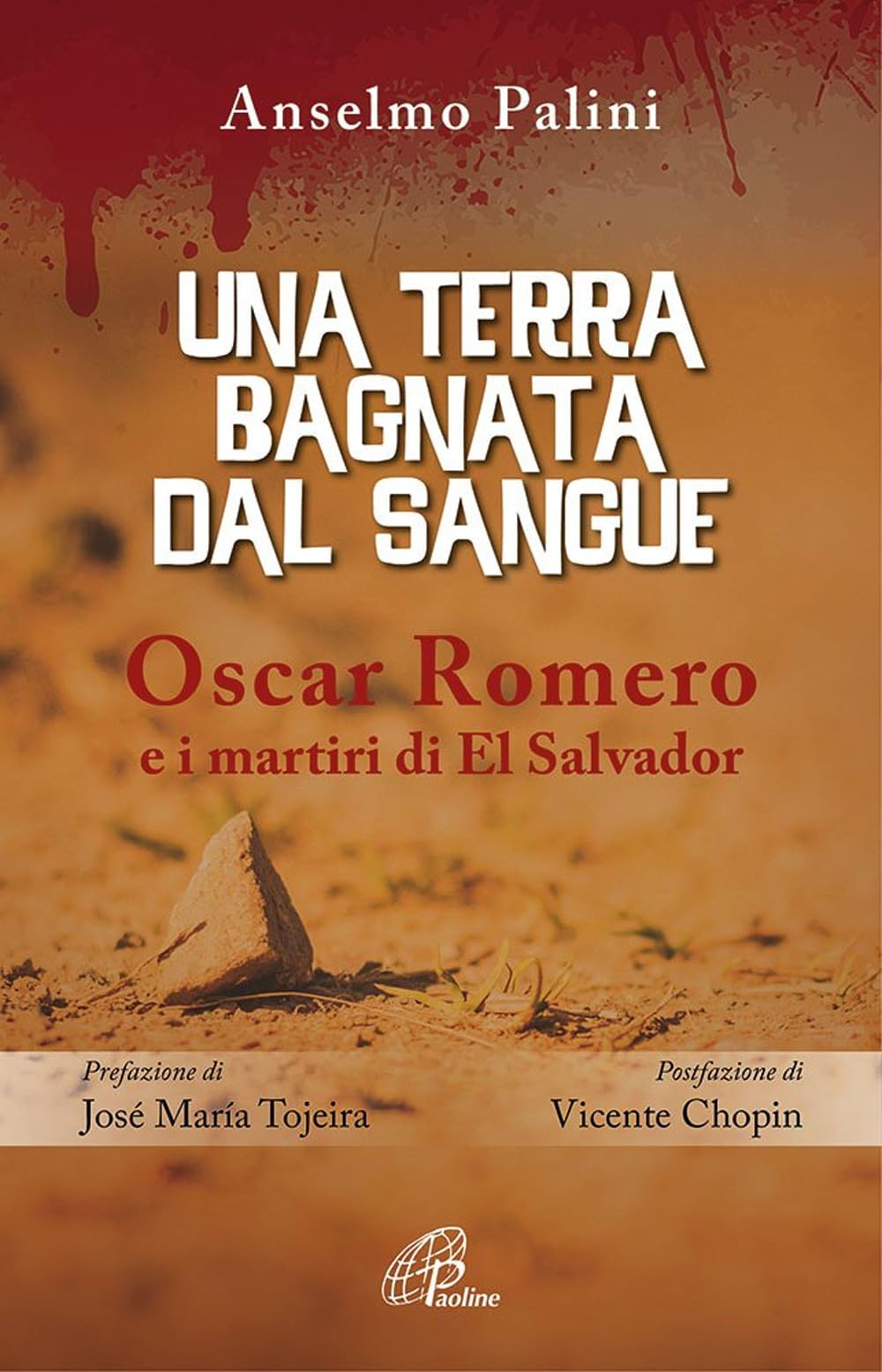 Una terra bagnata dal sangue. Oscar Romero e i martiri di El Salvador book