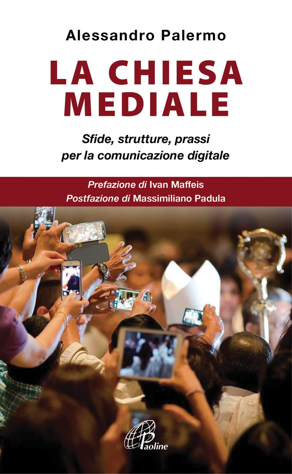 La Chiesa mediale. Sfide, strutture, prassi per la comunicazione digitale book