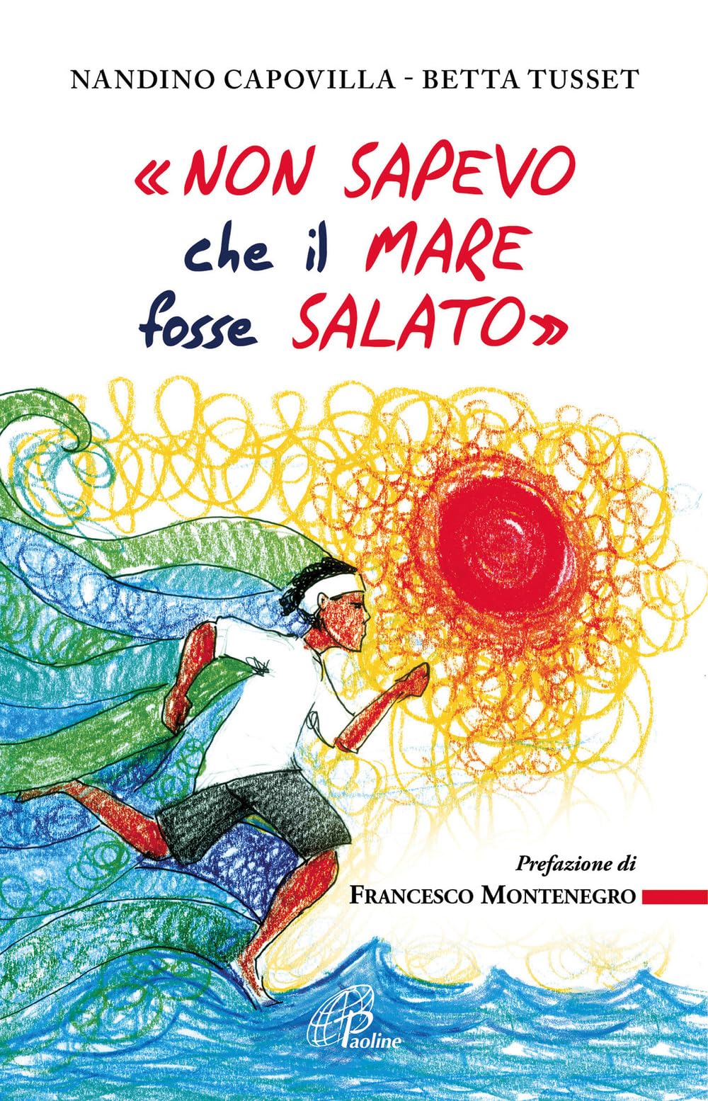 «Non sapevo che il mare fosse salato» book
