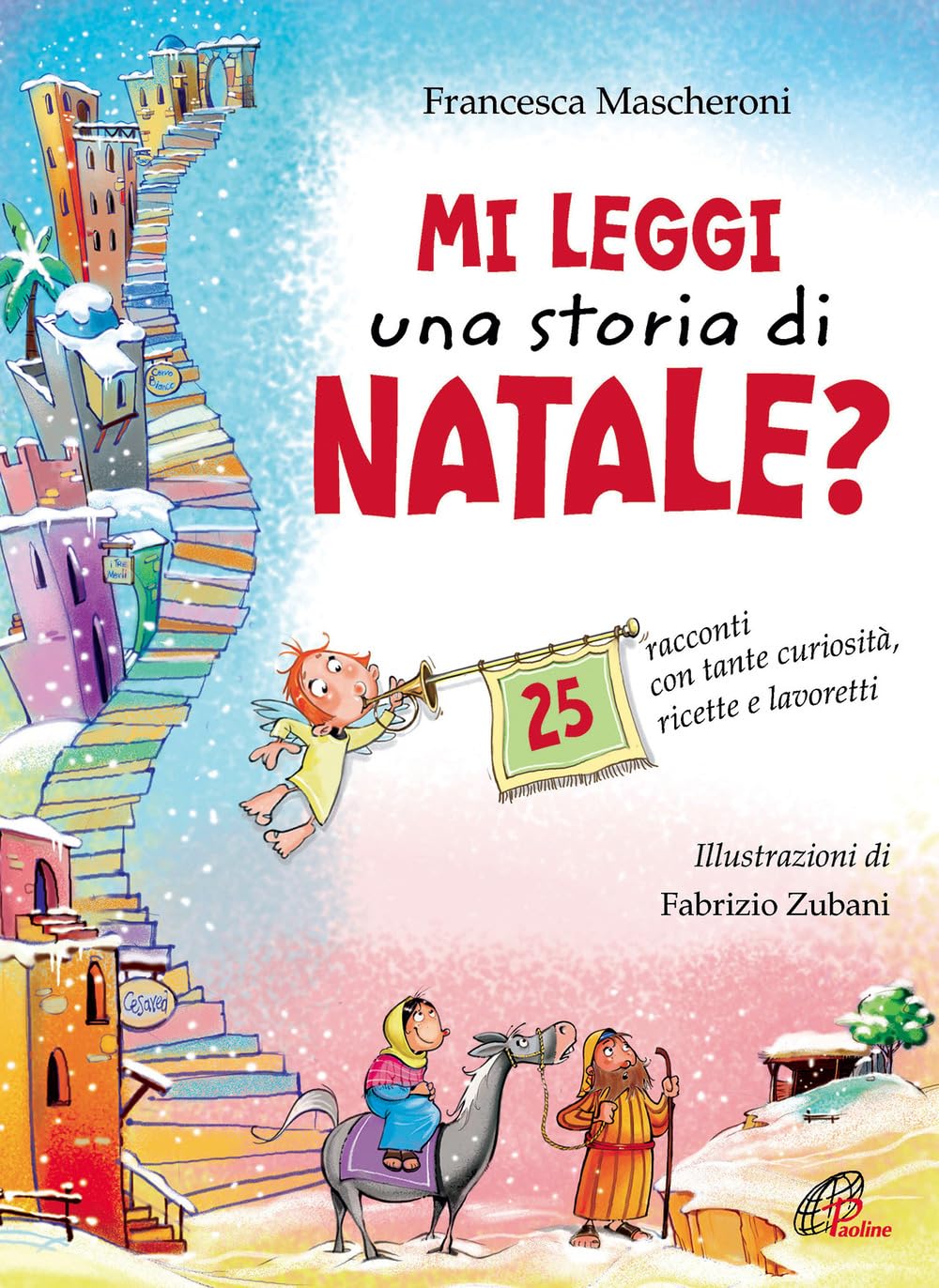 Mi leggi una storia di Natale? 25 racconti con tante curiosità, ricette e lavoretti Non-fiction