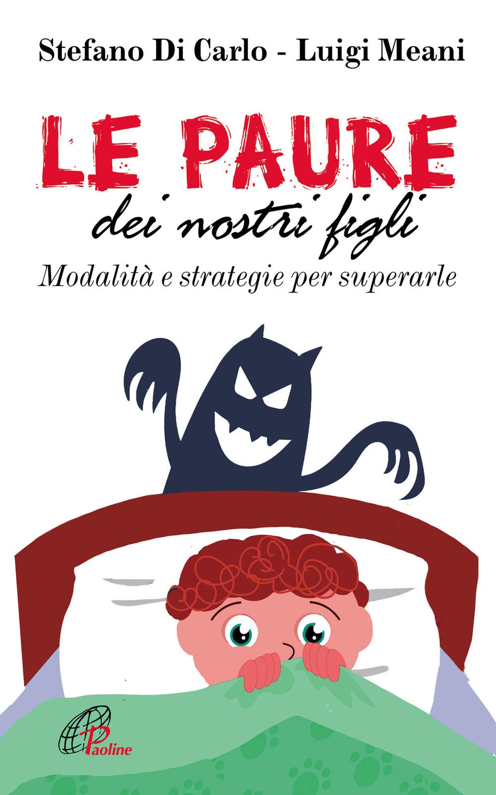Le paure dei nostri figli. Modalità e strategie per superarle book