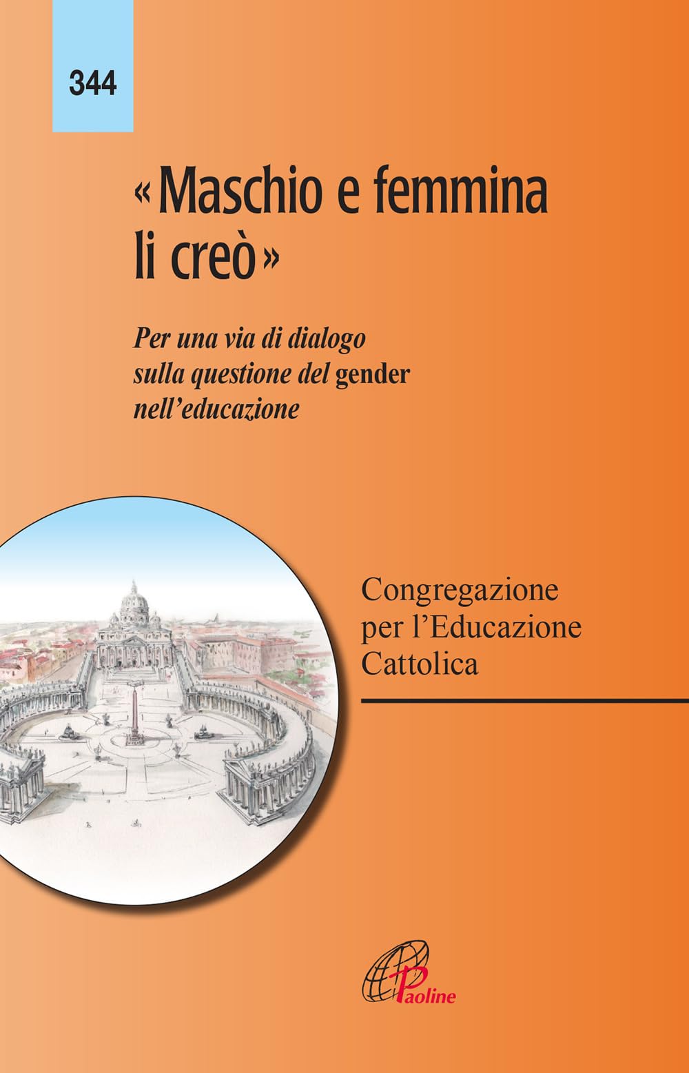 «Maschio e femmina li creò». Per una via di dialogo sulla questione del gender nell'educazione (Magistero, Band 344) Religion & Esotericism