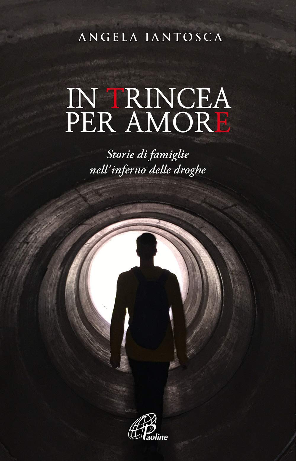 In trincea per amore. Storie di famiglie nell'inferno delle droghe book