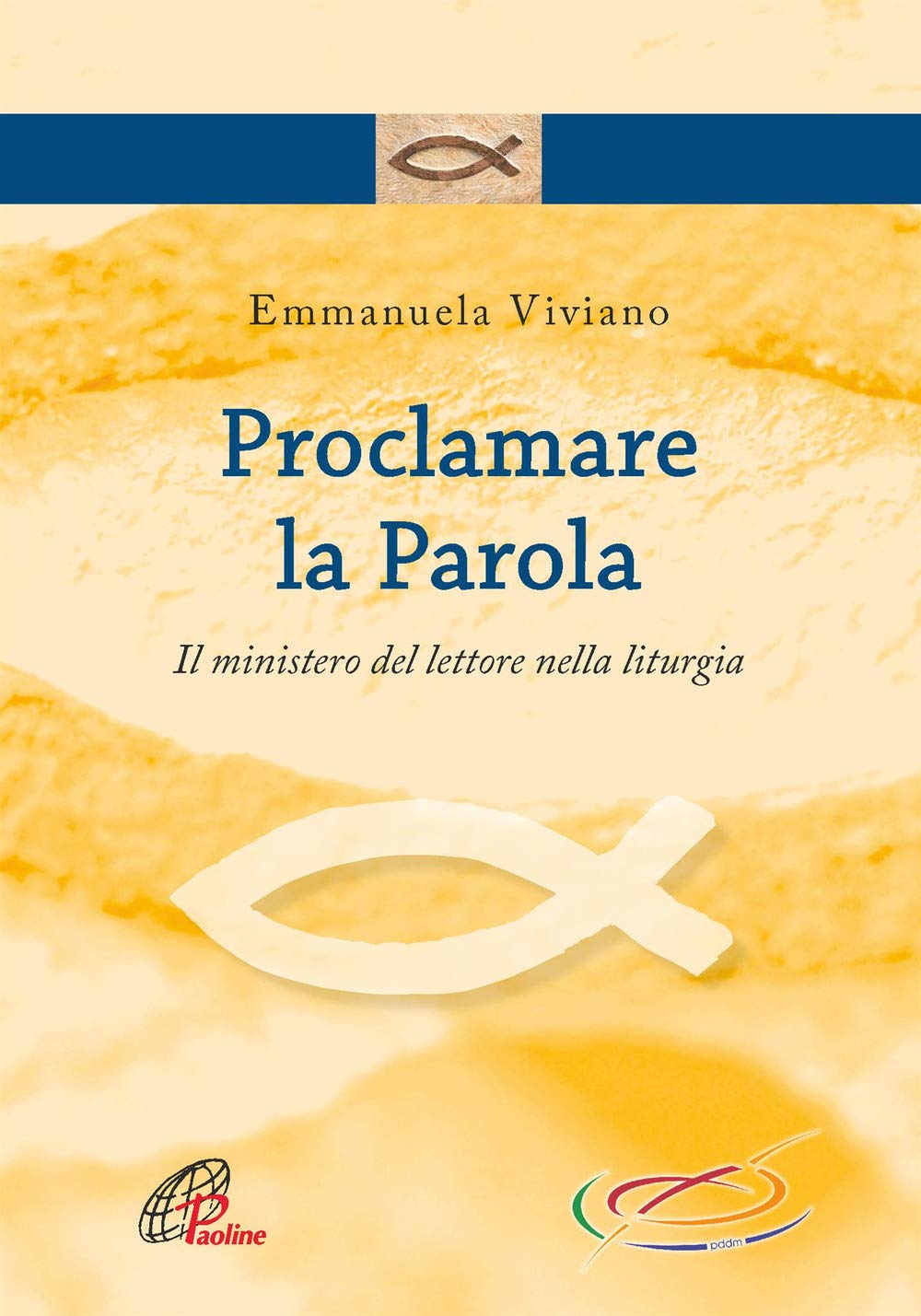 Proclamare la parola. Il ministero del lettore nella liturgia book