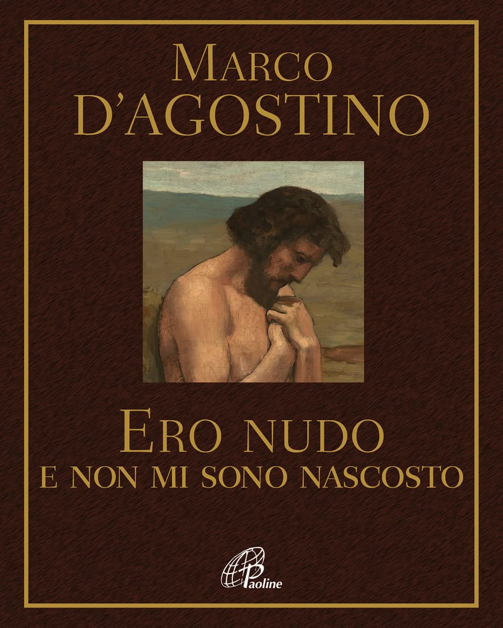 Ero nudo e non mi sono nascosto (Al pozzo di Sicàr, Band 69) Religion & Esotericism