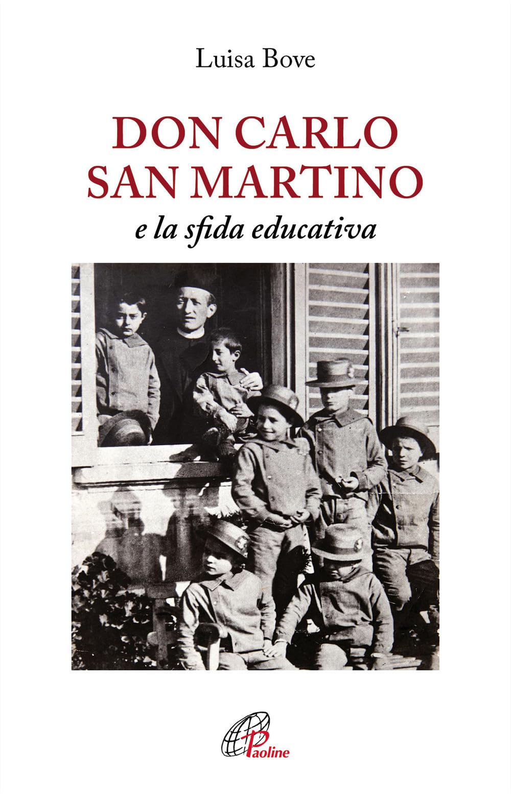 Don Carlo San Martino e la sfida educativa book