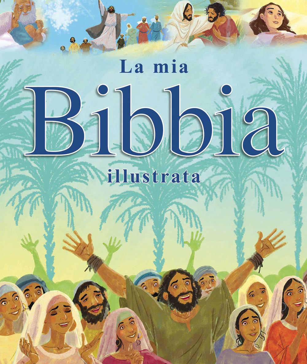 La mia Bibbia illustrata. Ediz. illustrata book