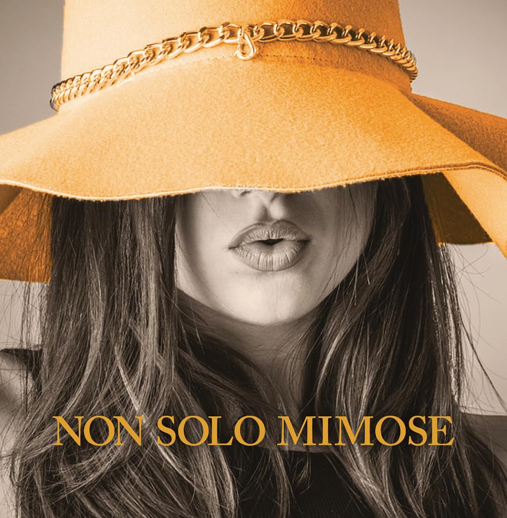 Non solo mimose. Ediz. illustrata book