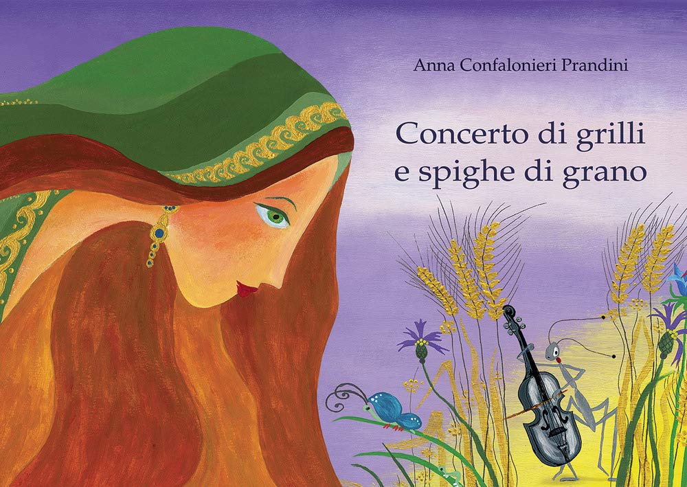 Concerto di grilli e spighe di grano. Ediz. illustrata book