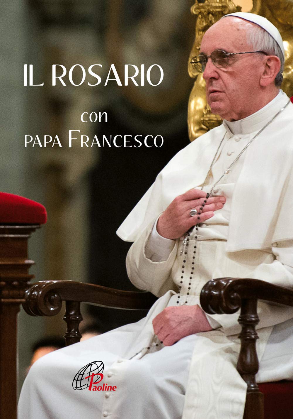 Il Rosario con papa Francesco book