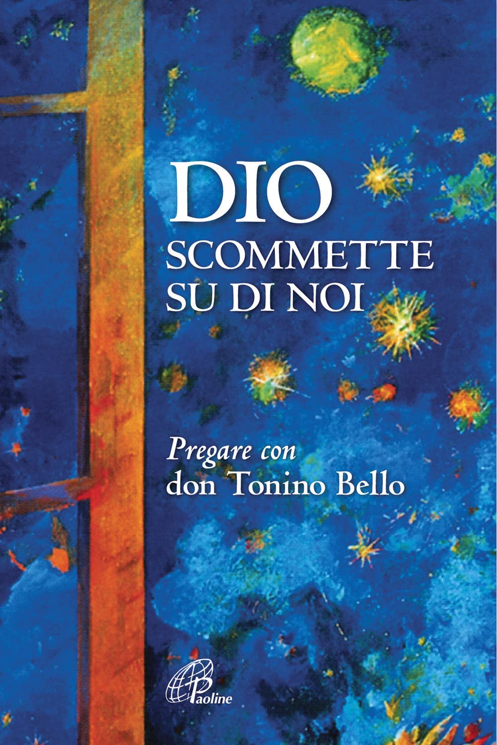 Dio scommette su di noi. Pregare con Don Tonino Bello. Nuova ediz. (La parola e le parole, Band 152) Religion & Esotericism