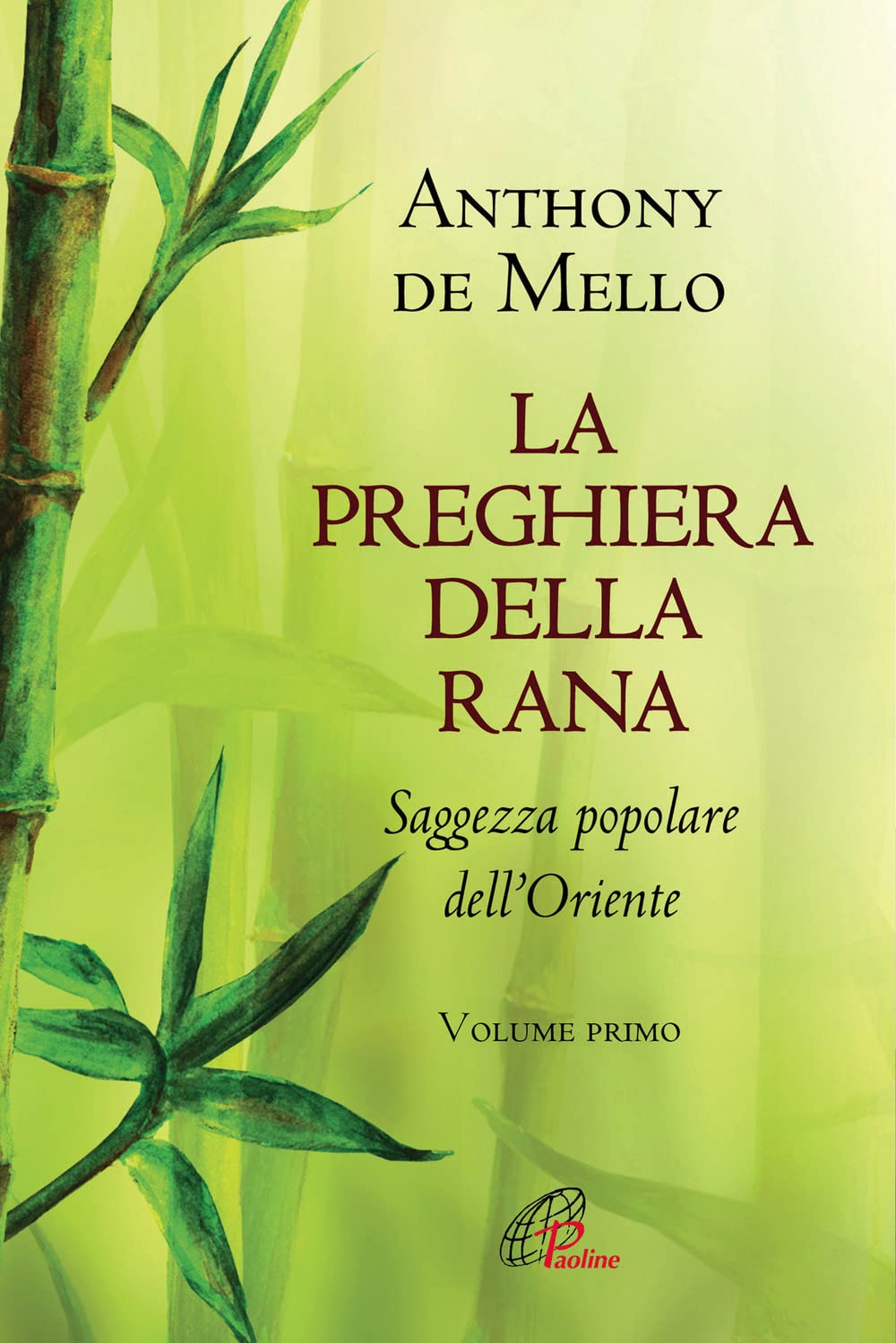 La preghiera della rana. Saggezza popolare dell'Oriente. Nuova ediz. (Vol. 1) book