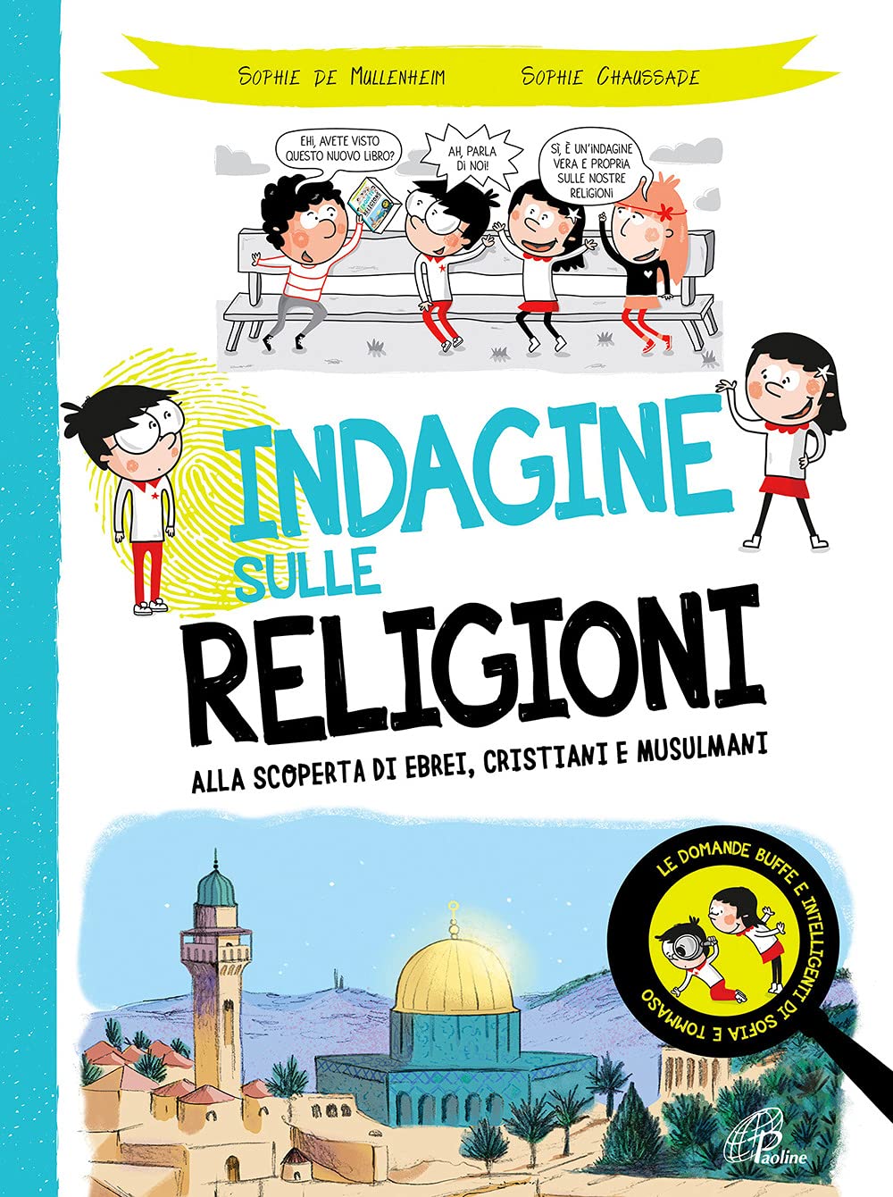 Indagine sulle religioni. Alla scoperta di ebrei, cristiani e musulmani book