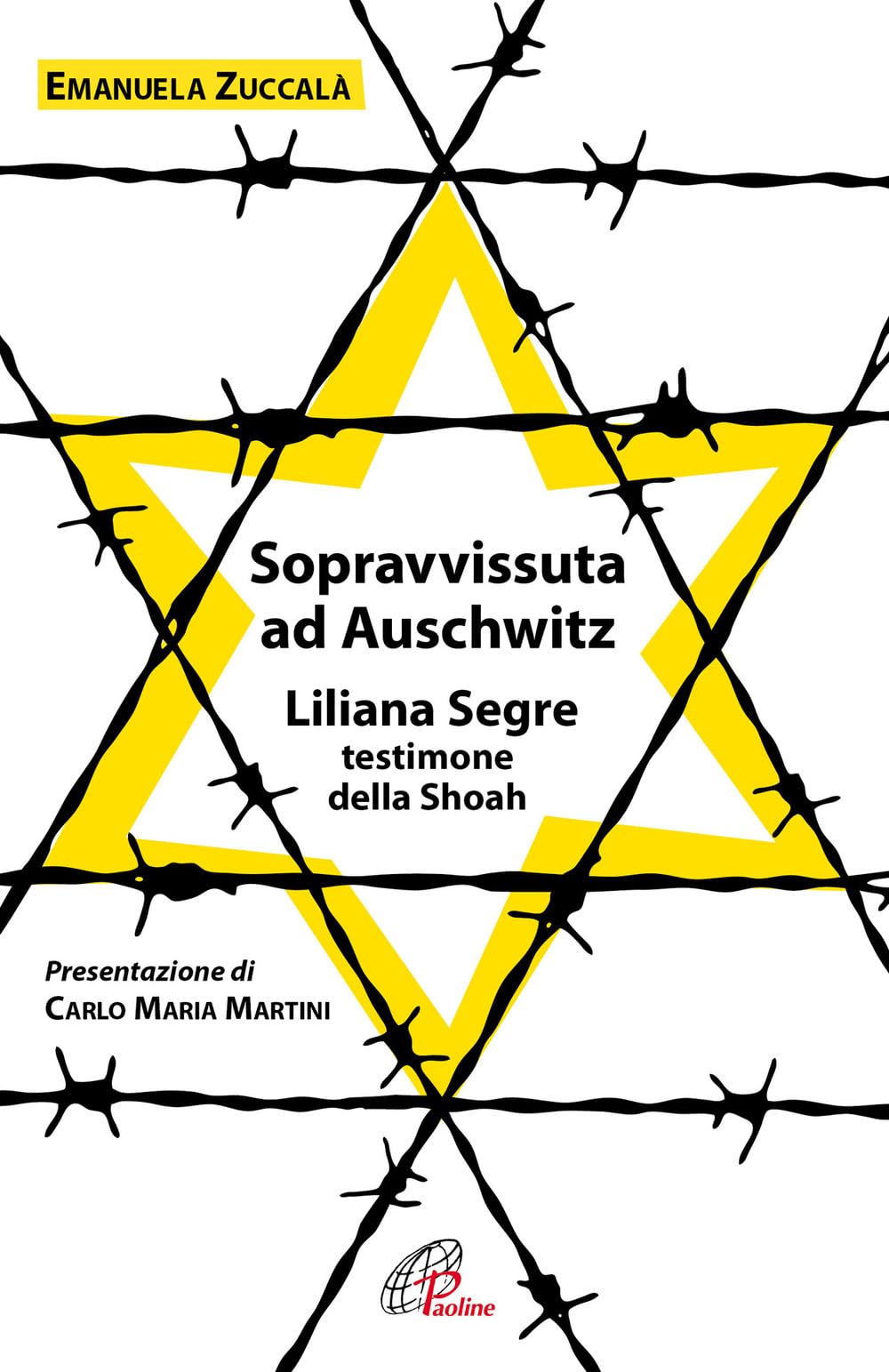 Sopravvissuta ad Auschwitz. Liliana Segre, testimone della Shoah Memories