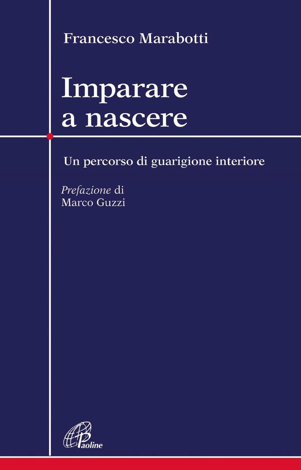 Imparare a nascere. Un percorso di guarigione interiore book
