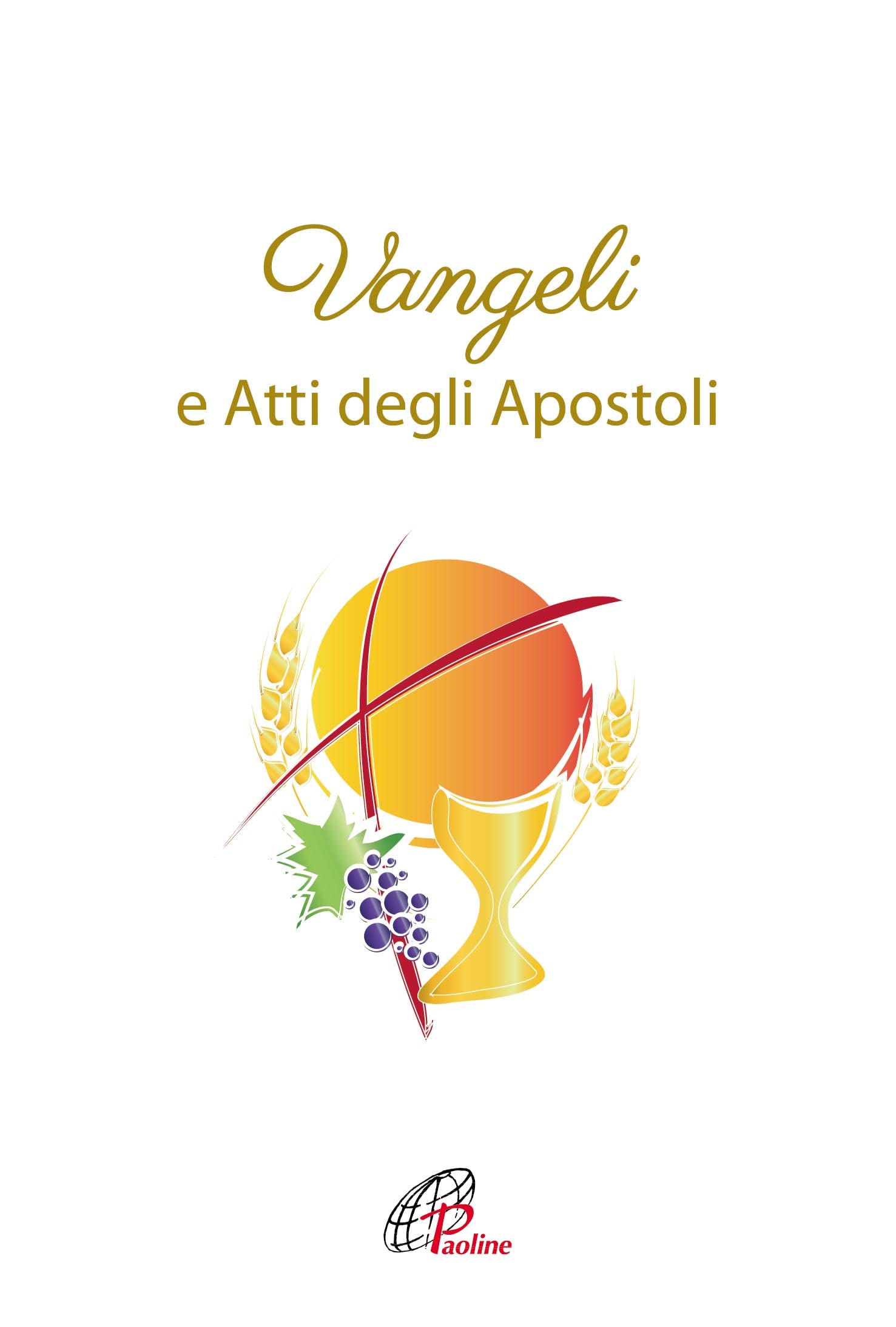 Vangeli e Atti degli Apostoli. Versione ufficiale della CEI Religion & Esotericism
