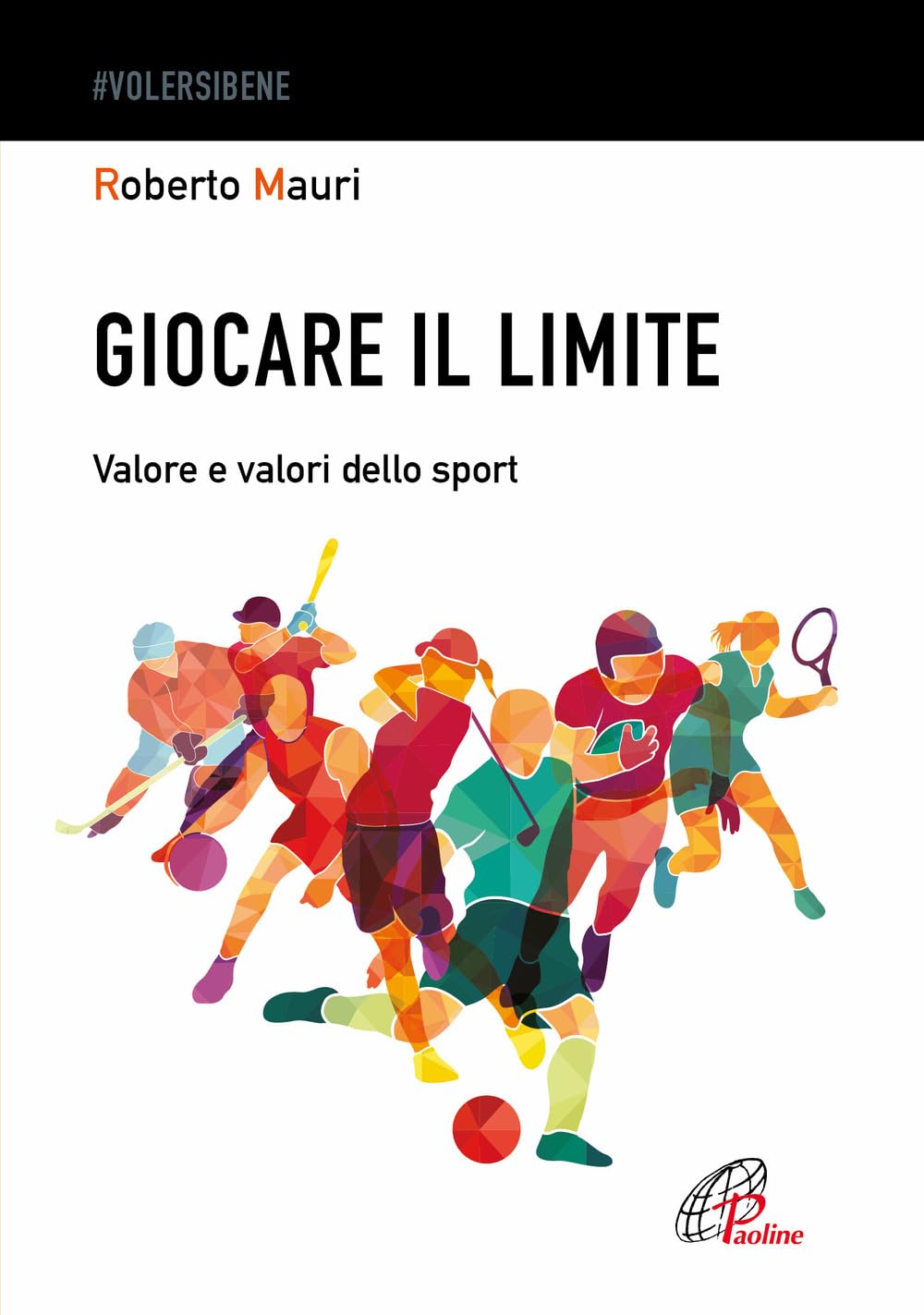 Giocare il limite. Valore e valori dello sport Leisure & Fun