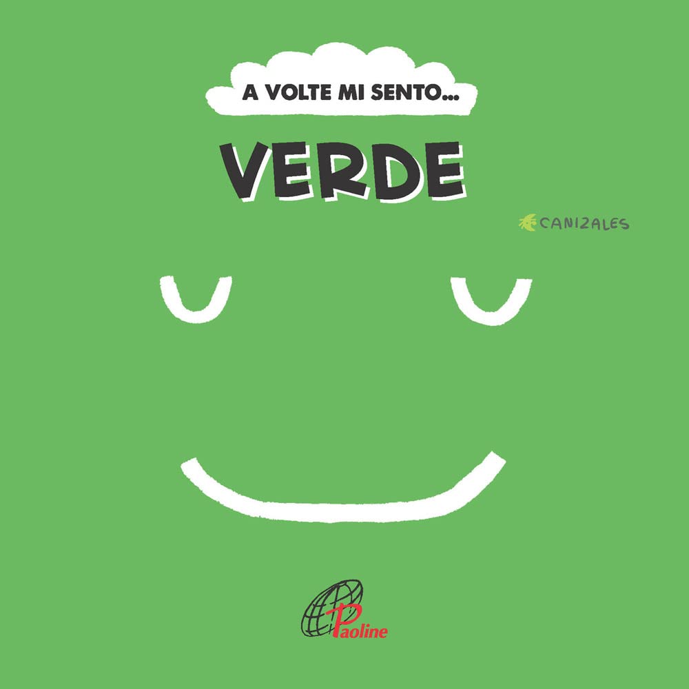 A volte mi sento... Verde. Ediz. illustrata book