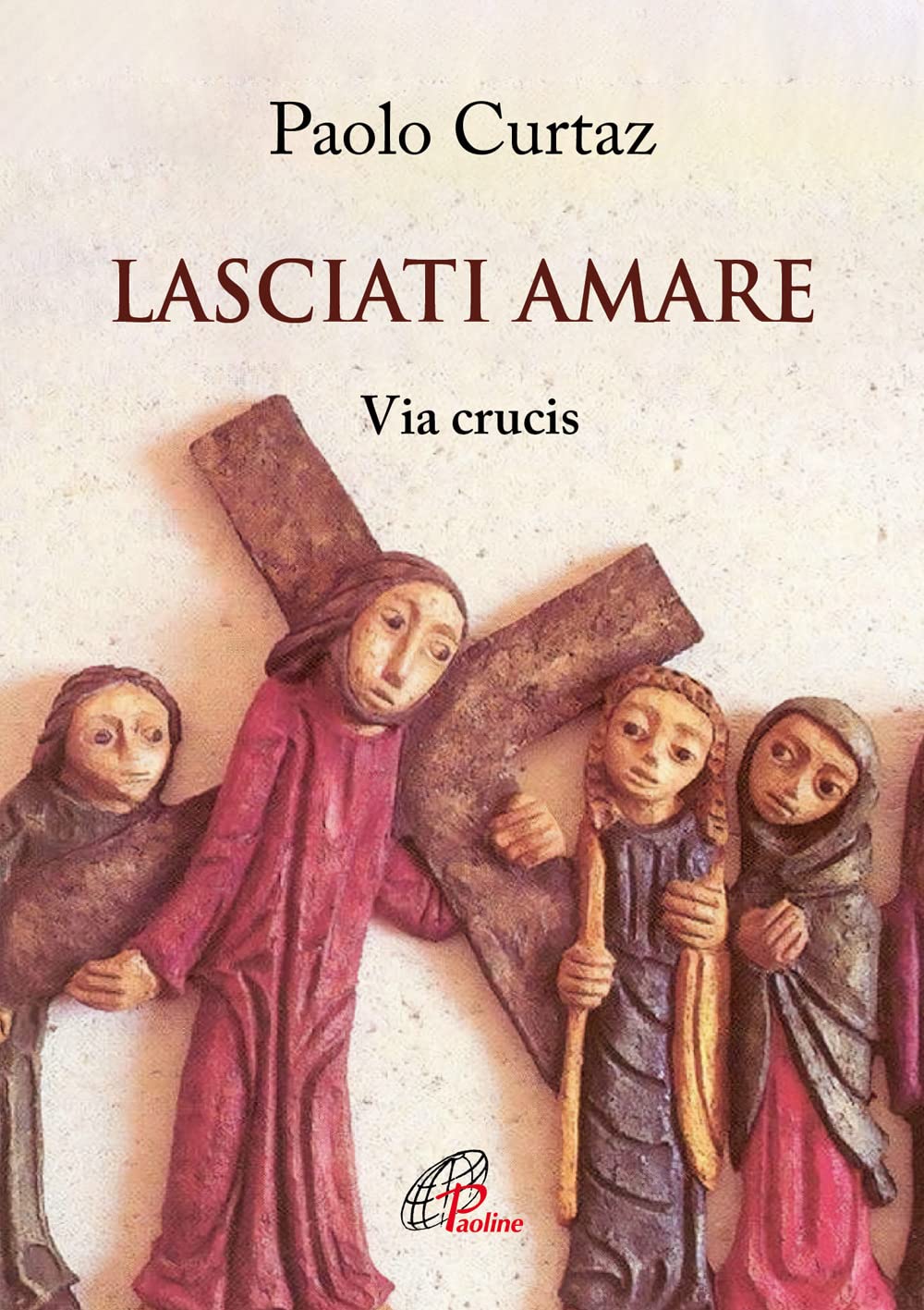 Lasciati amare. Via crucis. Ediz. illustrata book