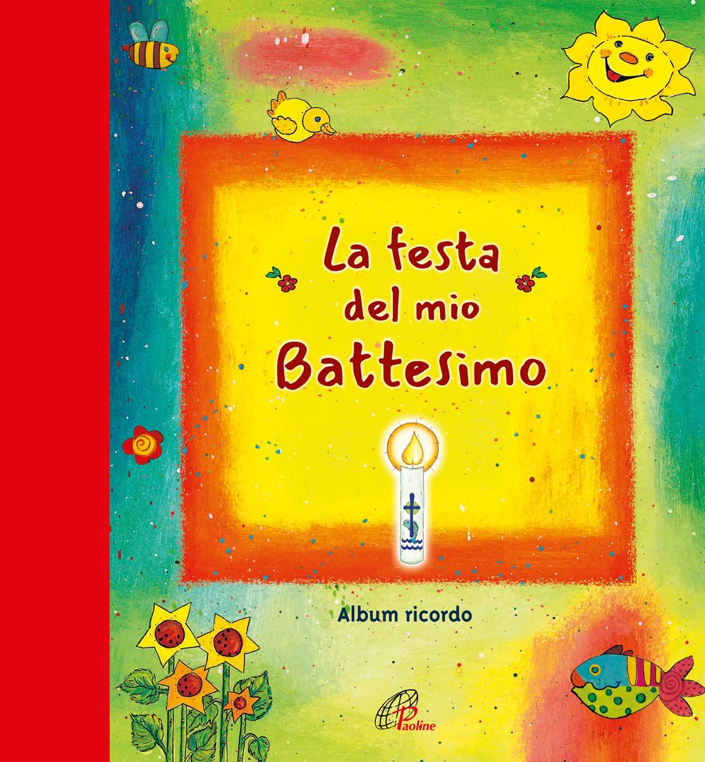 La festa del mio battesimo. Album ricordo. Nuova ediz. book