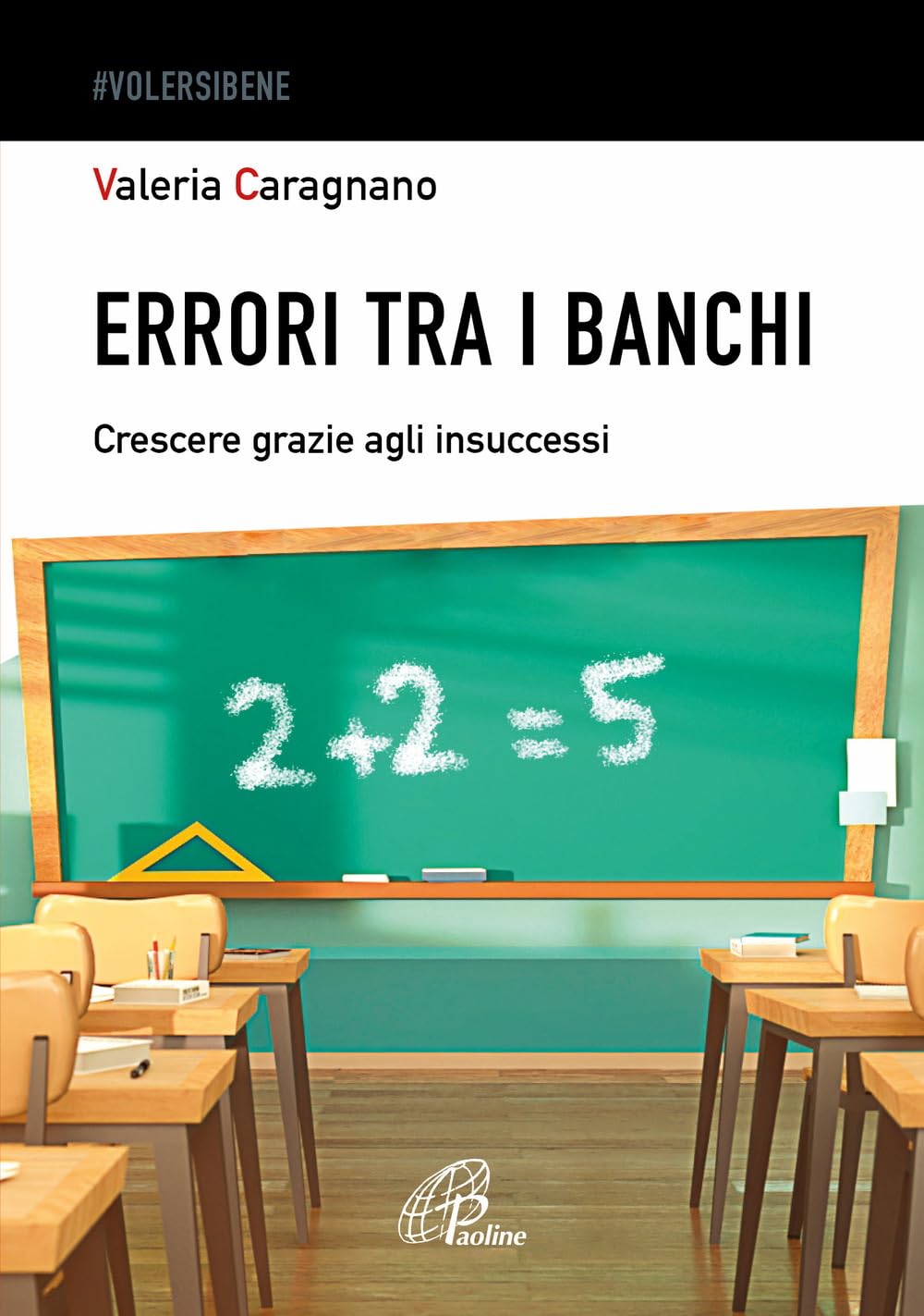 Errori tra i banchi. Crescere grazie agli insuccessi book
