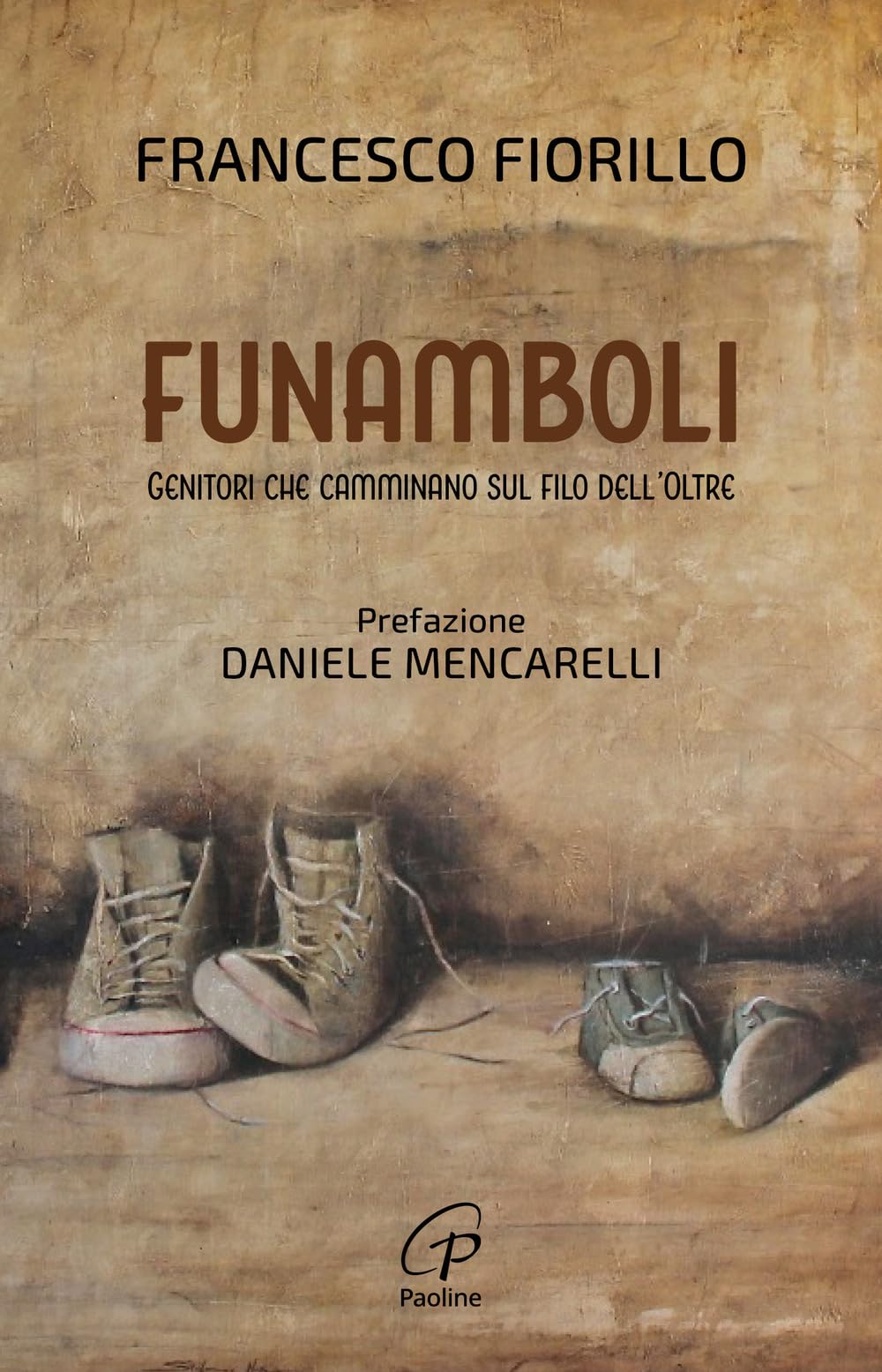 Funamboli. Genitori che camminano sul filo dell'oltre book