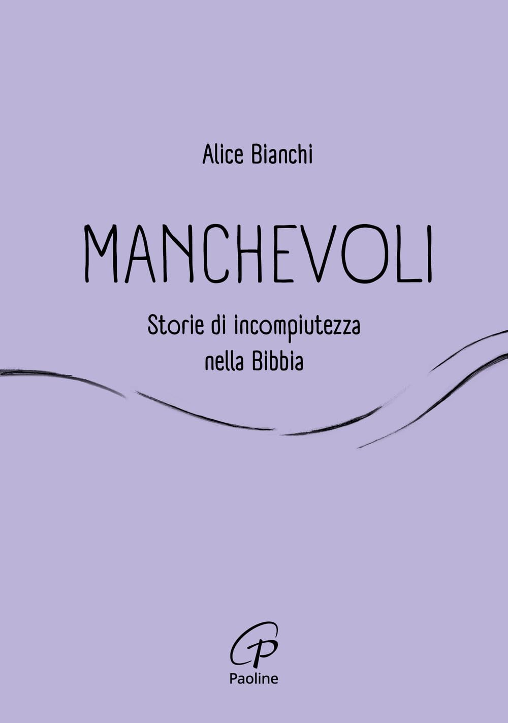 Manchevoli. Storie di incompiutezza nella Bibbia book
