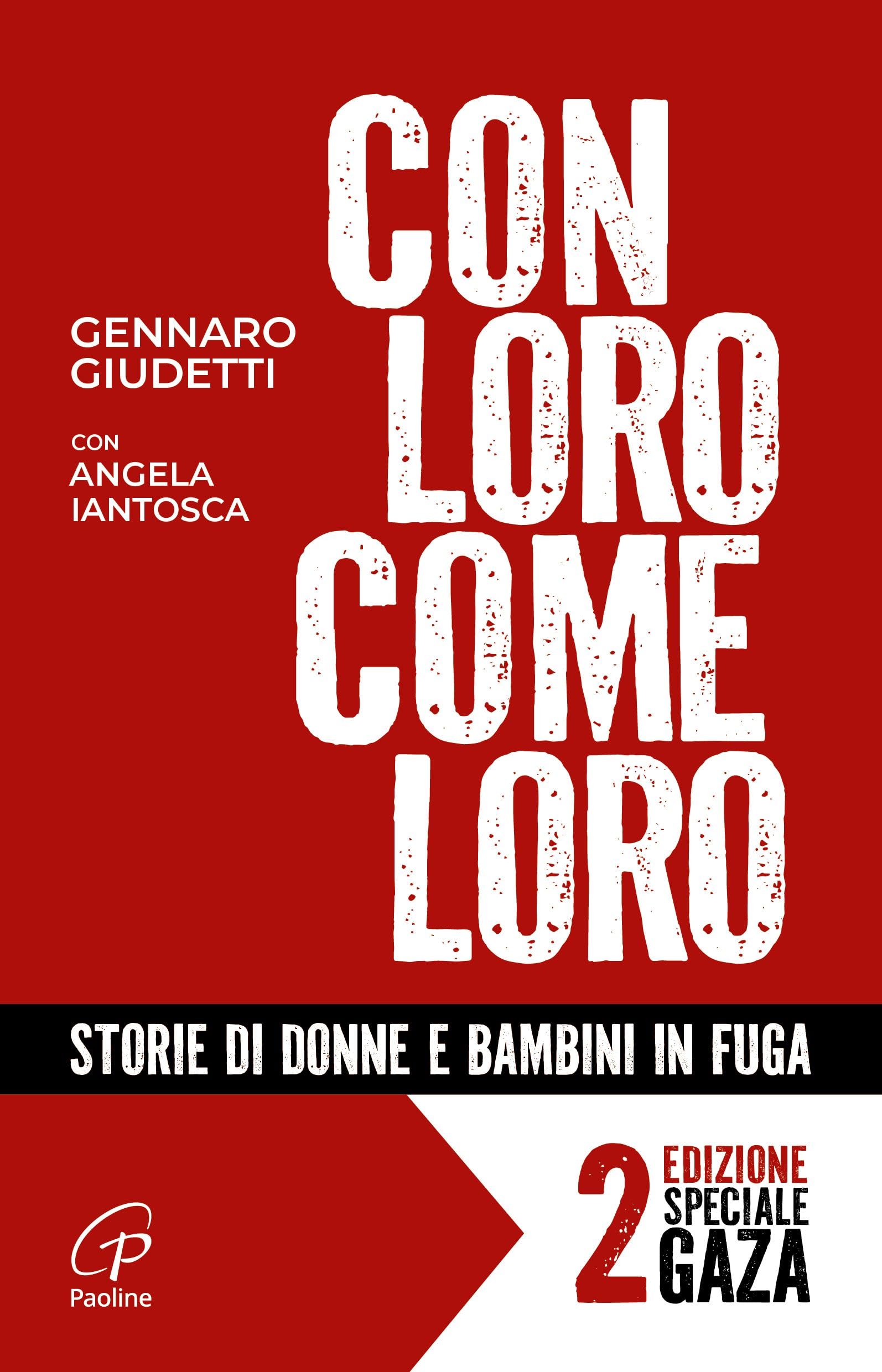 Con loro, come loro. Storie di donne e bambini in fuga Books