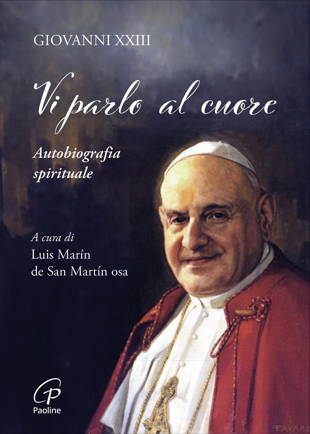 Vi parlo al cuore. Autobiografia spirituale Politics & History
