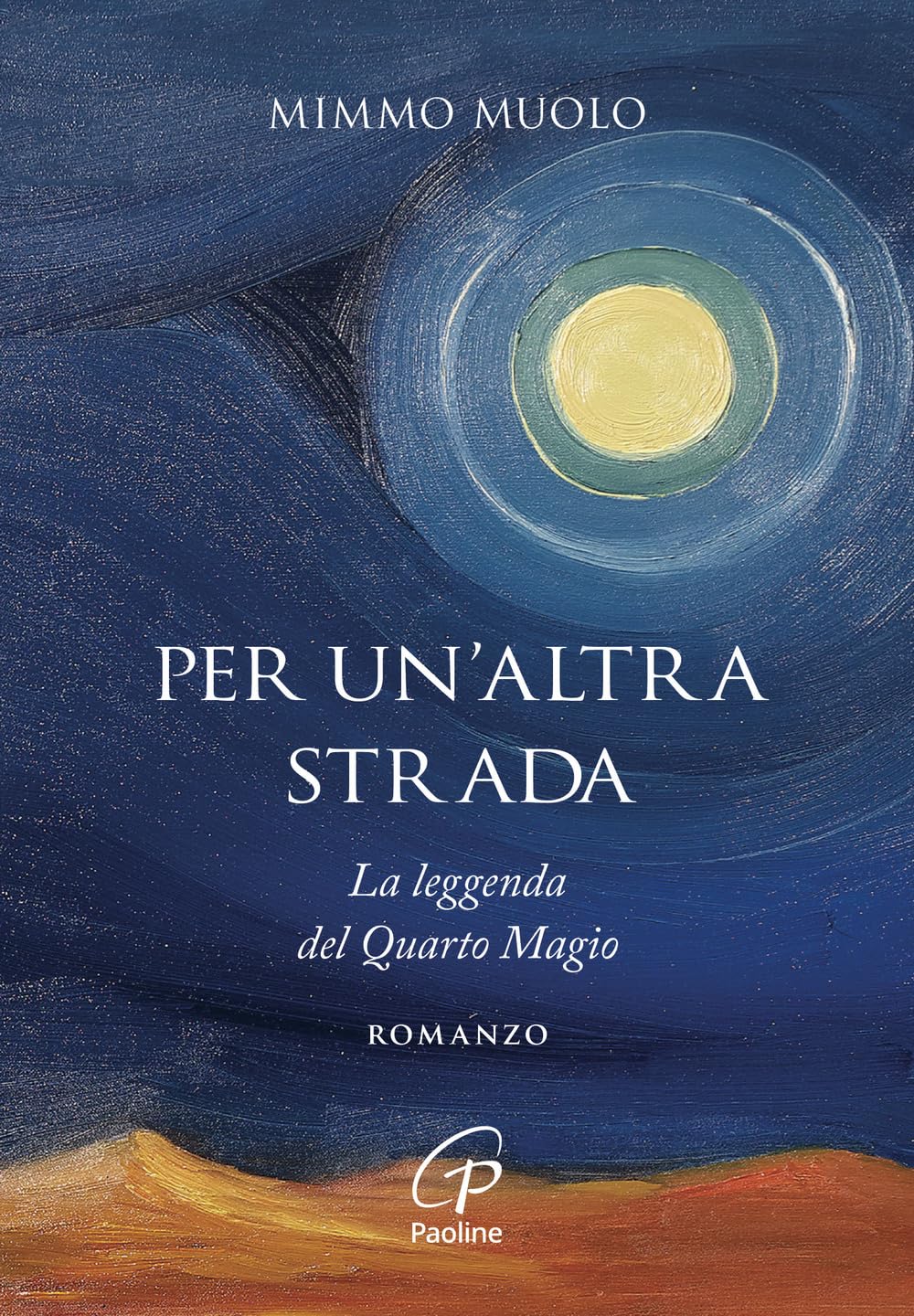 Per un'altra strada. La leggenda del Quarto Magio book