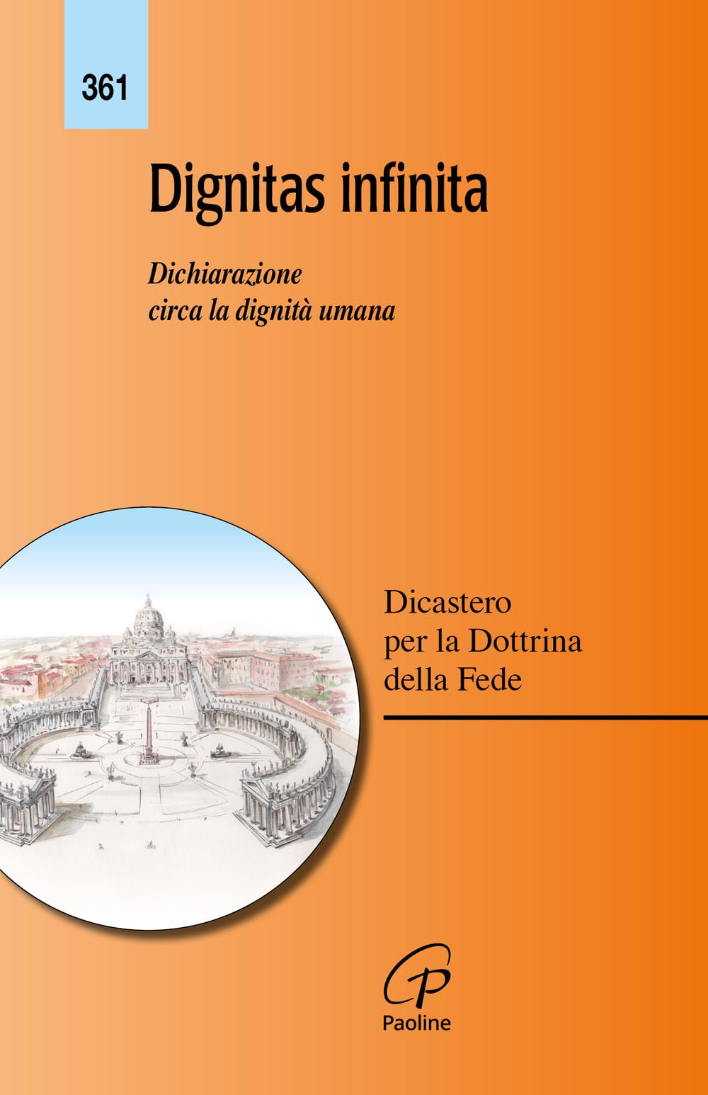 Dignitas infinita. Dichiarazione circa la dignità umana book