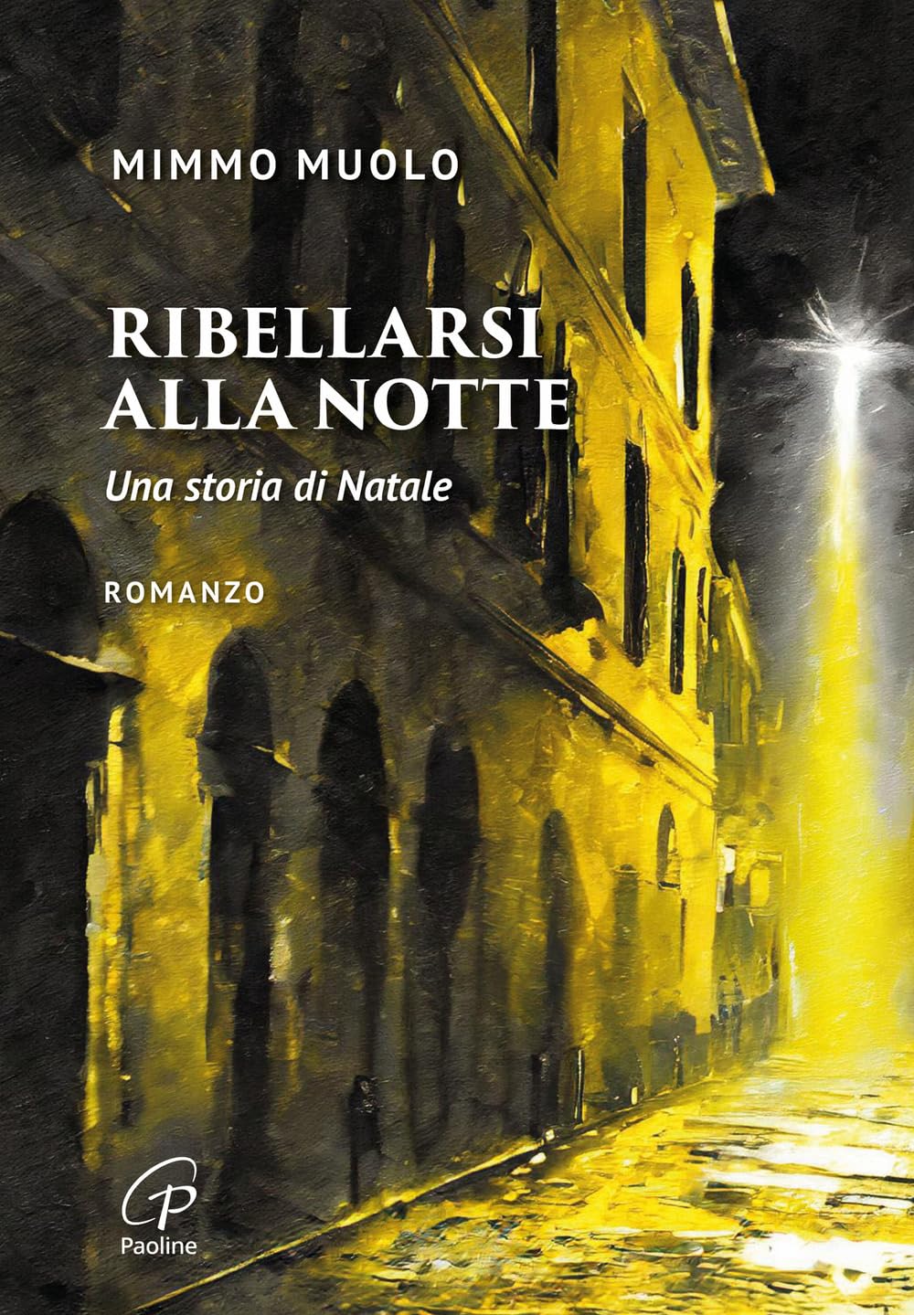 Ribellarsi alla notte. Una storia di Natale book
