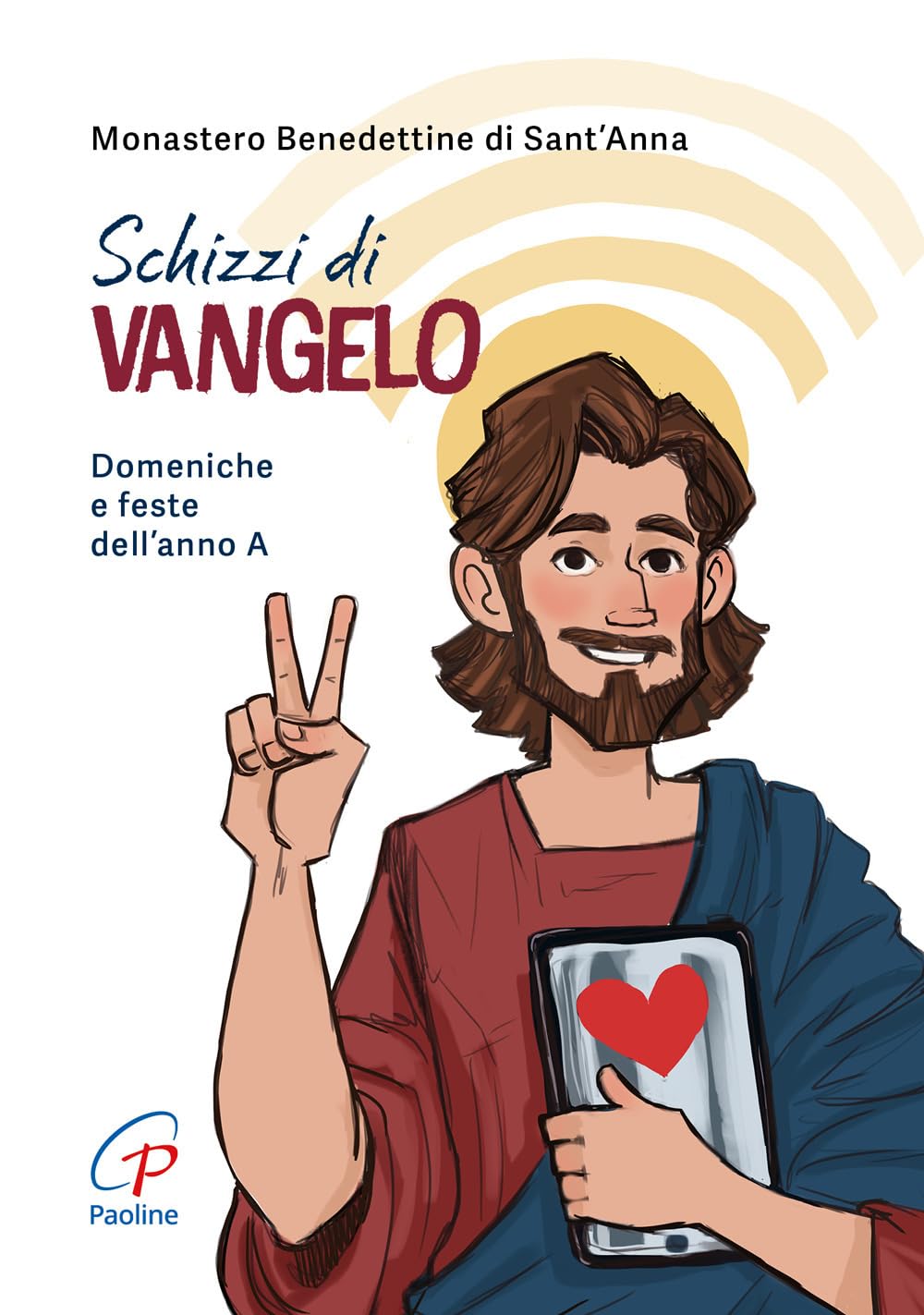 Schizzi di Vangelo. Domeniche e feste dell’anno A. Ediz. a colori book