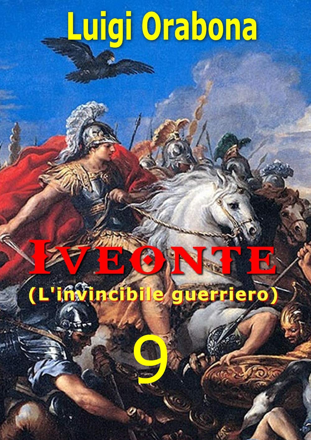 Iveonte (l'invincibile guerriero) (Vol. 9) Contemporary literature