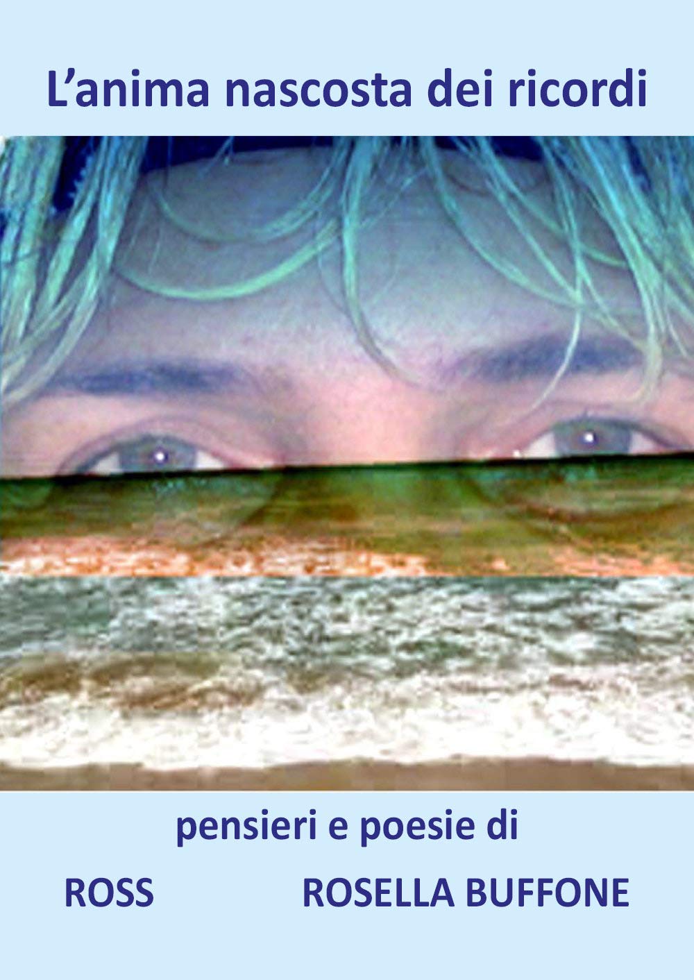 L'anima nascosta dei ricordi Poetry
