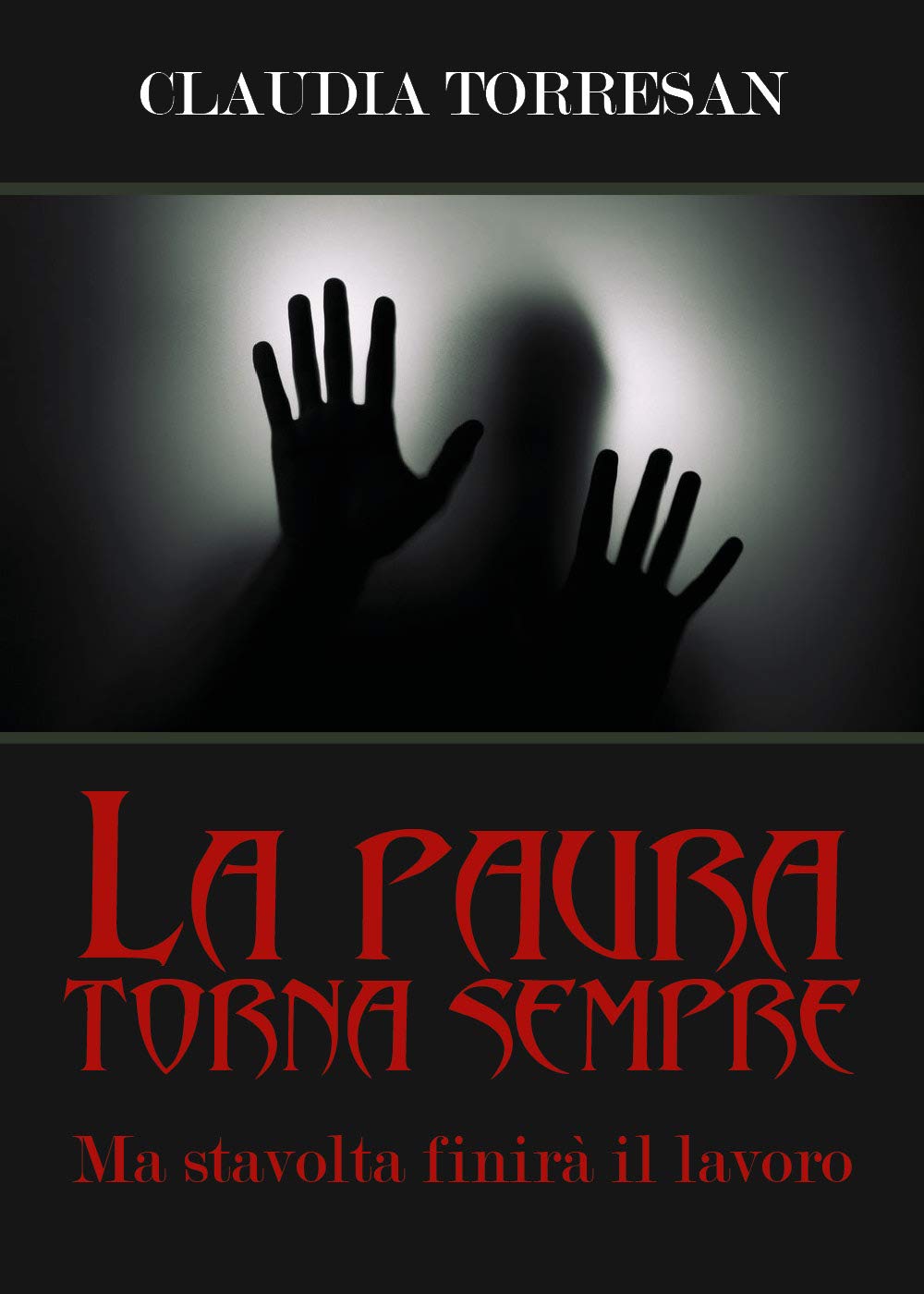 La paura torna sempre. Ma stavolta finirà il lavoro Contemporary literature