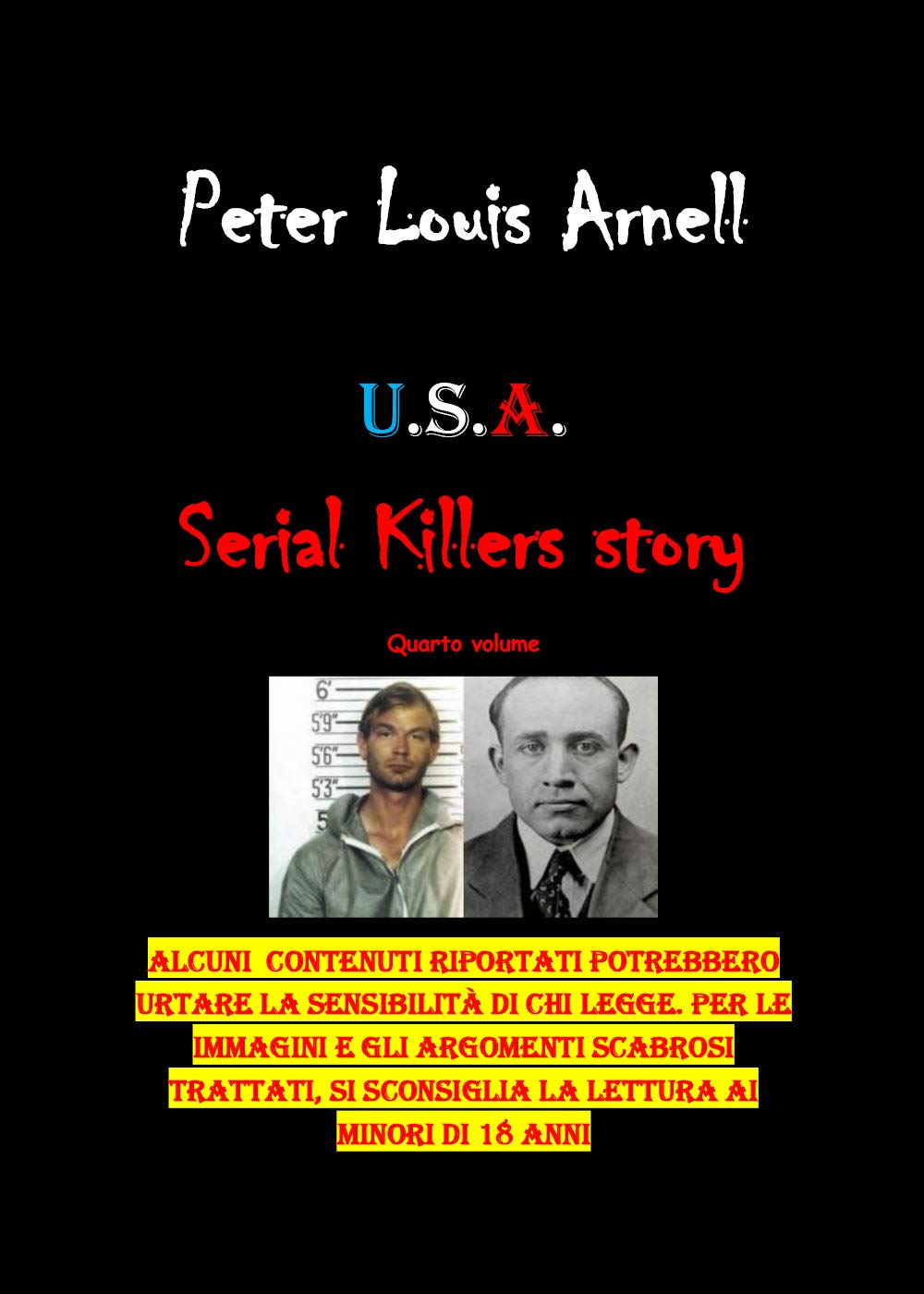 U.S.A. Serial killers story. Ediz. italiana (Vol. 4) Social Sciences