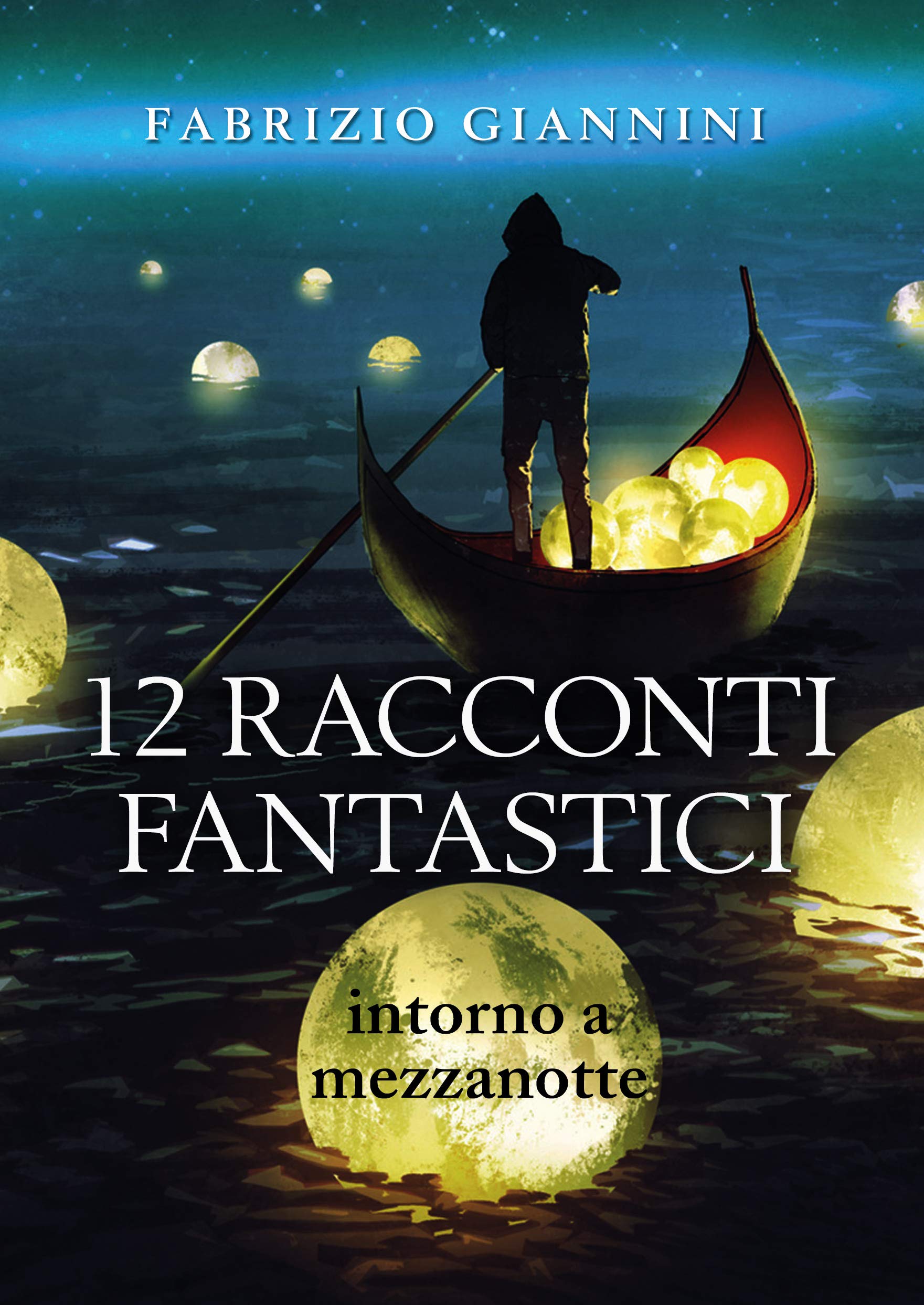 12 racconti fantastici intorno a mezzanotte Essays & Short Stories