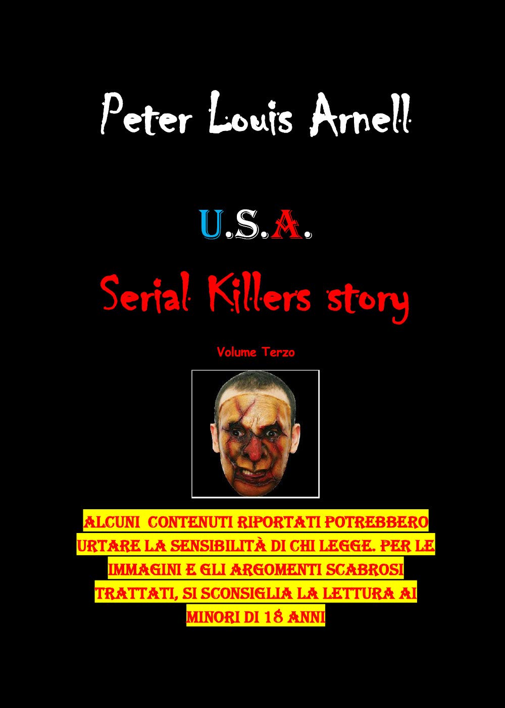 U.S.A. Serial killers story. Ediz. italiana (Vol. 3) Social Sciences