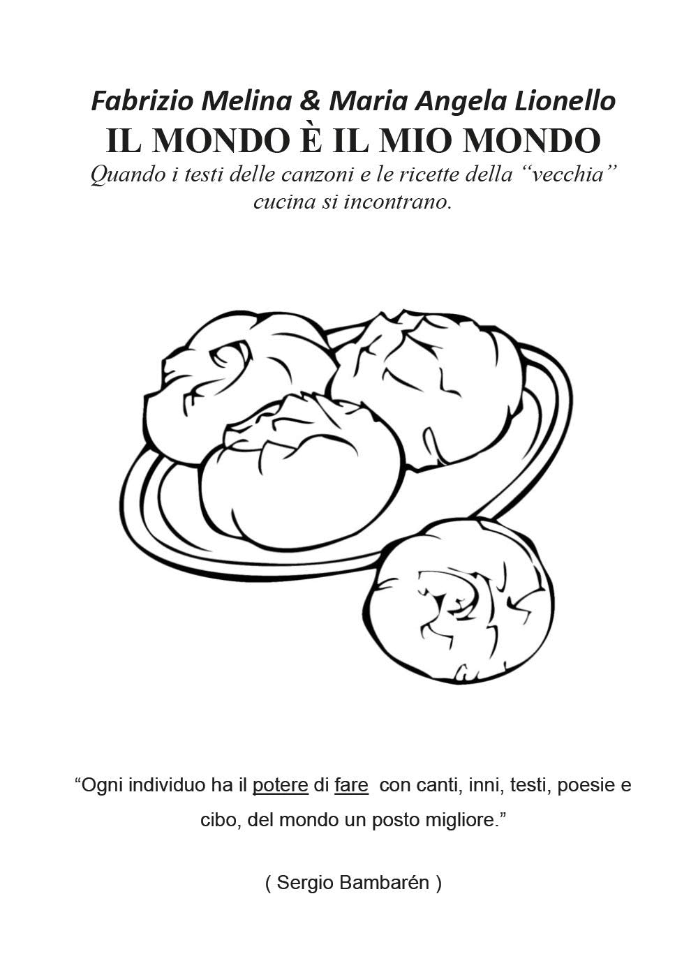 Il Mondo è il mio mondo Contemporary literature