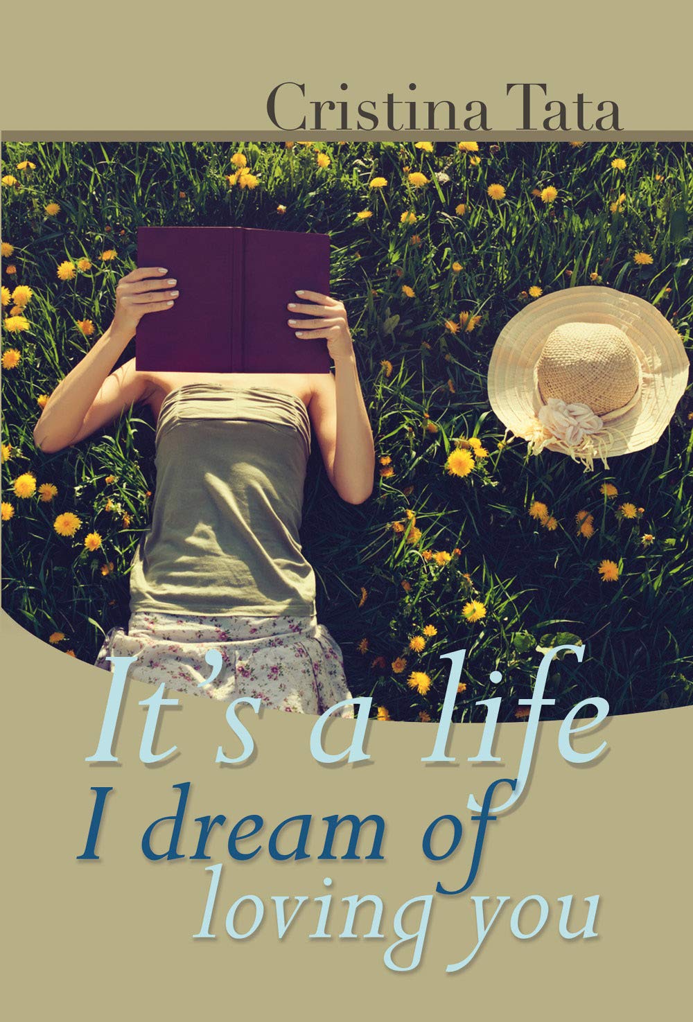 It's a life I dream of loving you Contemporary literature