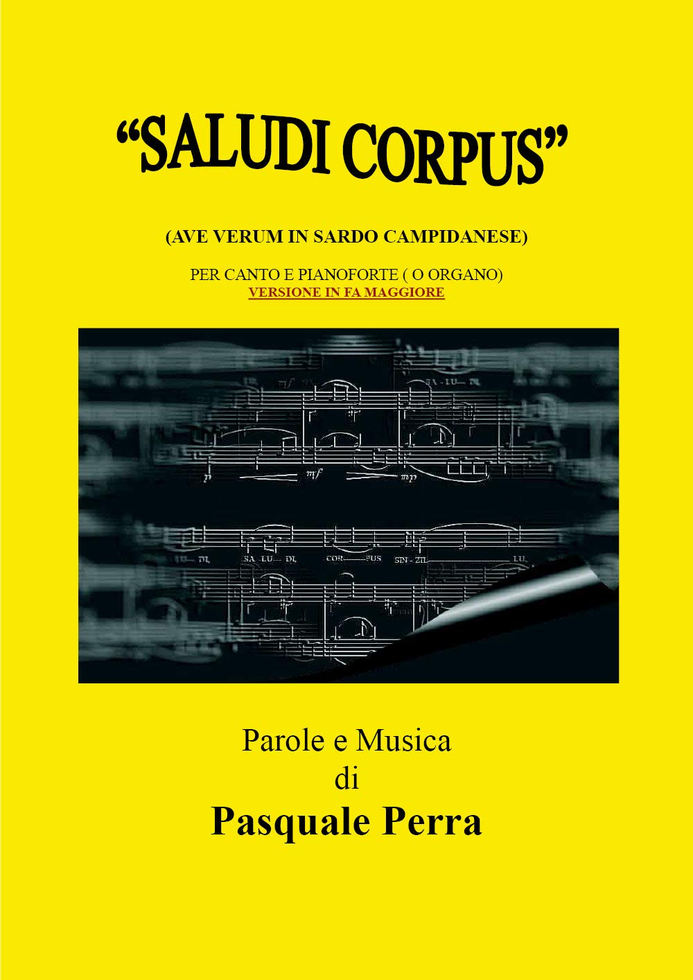 «Saludi corpus» (Ave Verum in sardo campidanese). Versione in Fa maggiore per canto e pianoforte Sheet Music