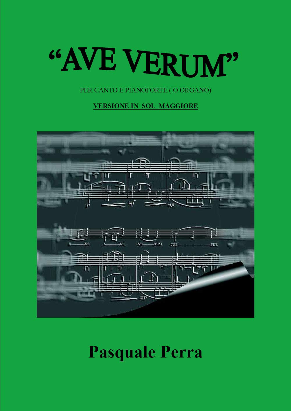 «Ave Verum» per canto e pianoforte (o organo). Versione in Sol maggiore Sheet Music