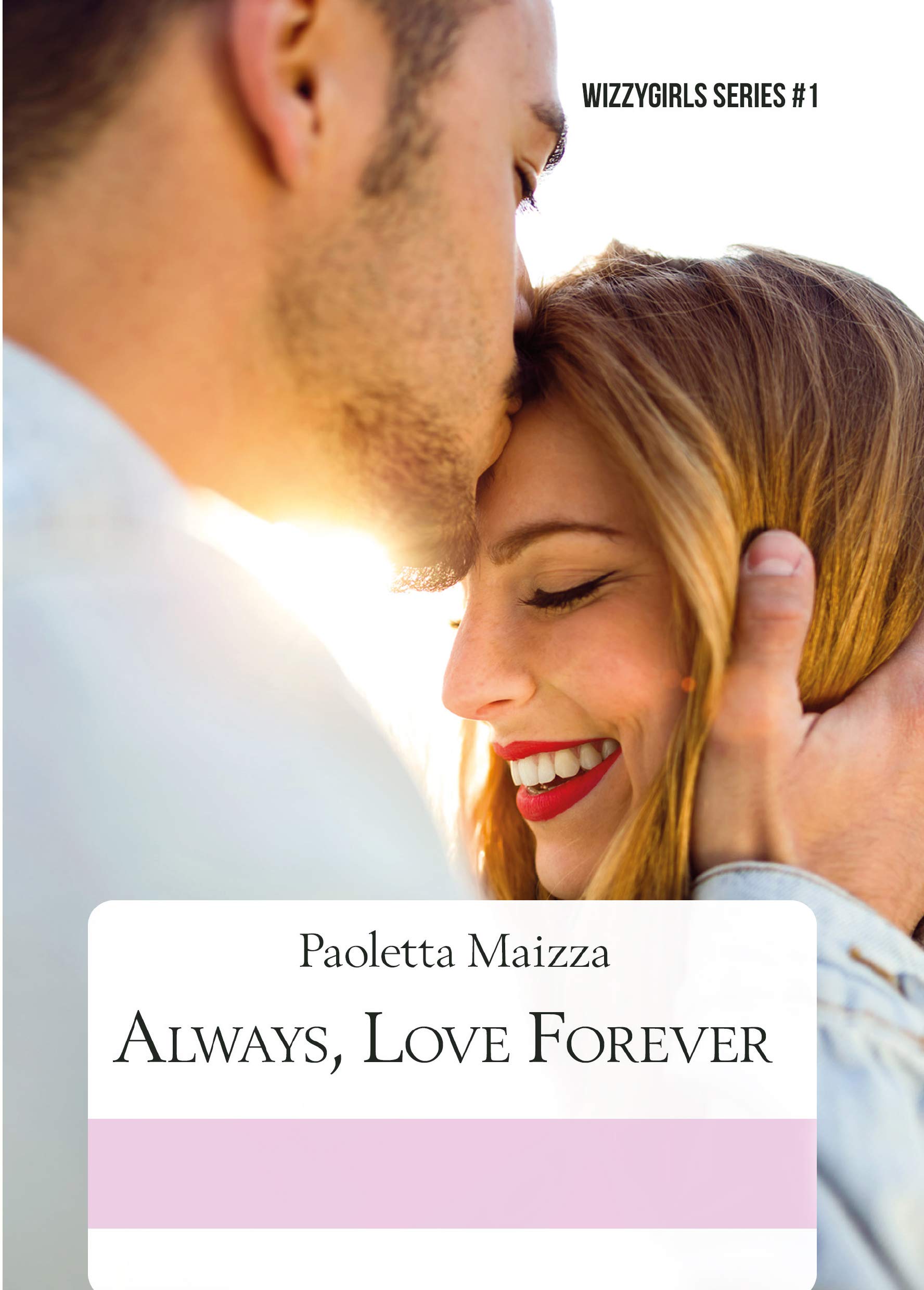 Always, love forever. Ediz. italiana Contemporary literature