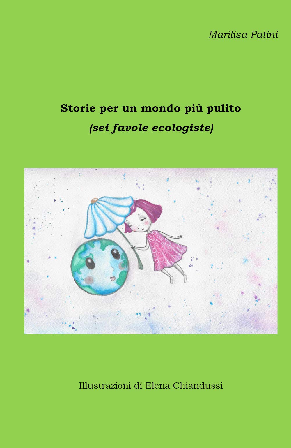 Storie per un mondo più pulito (sei favole ecologiste) book