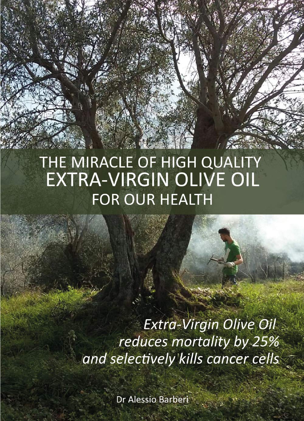 The miracle of hight quality extra-virgin olive oil for our health Health, Nutrition & Fitness