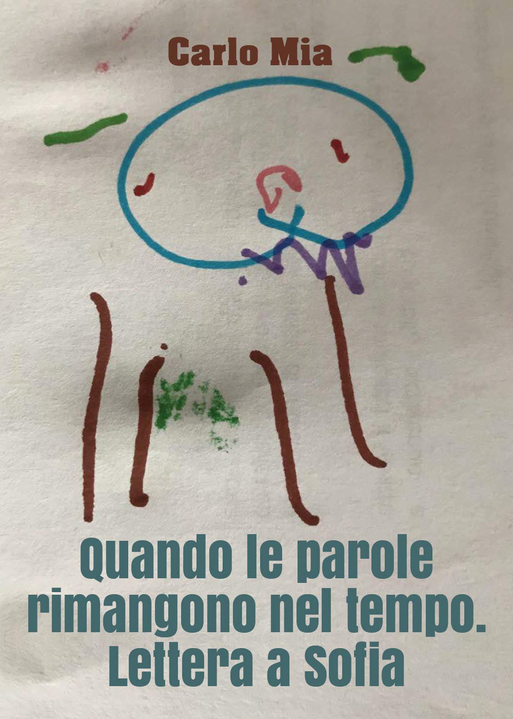 Quando le parole rimangono nel tempo. Lettera a Sofia book
