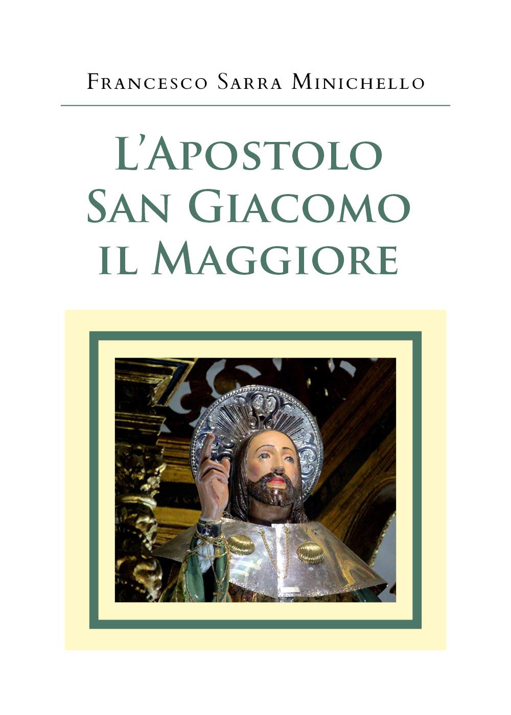 L'Apostolo San Giacomo il Maggiore book