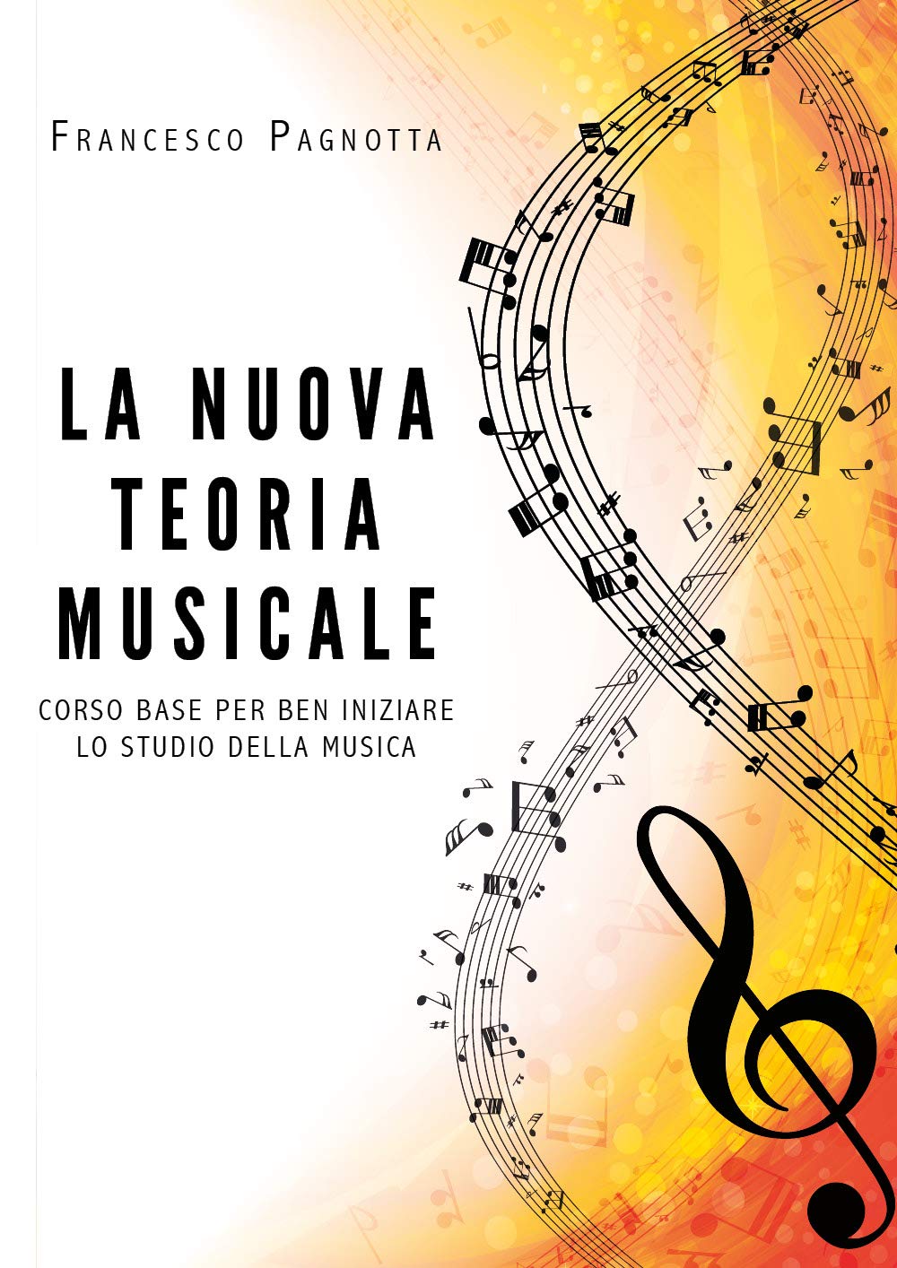 La nuova teoria musicale. Corso base per ben iniziare lo studio della musica book